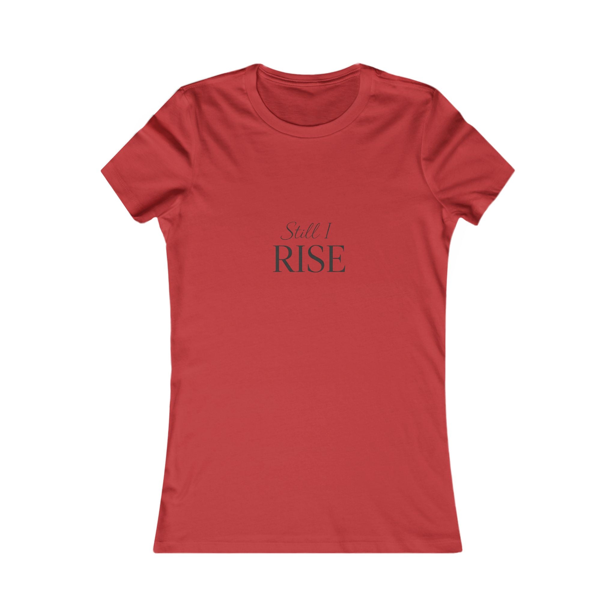Still I Rise Women's Tee — Inspirational Feminist Quote Shirt I RoRis Ideas
