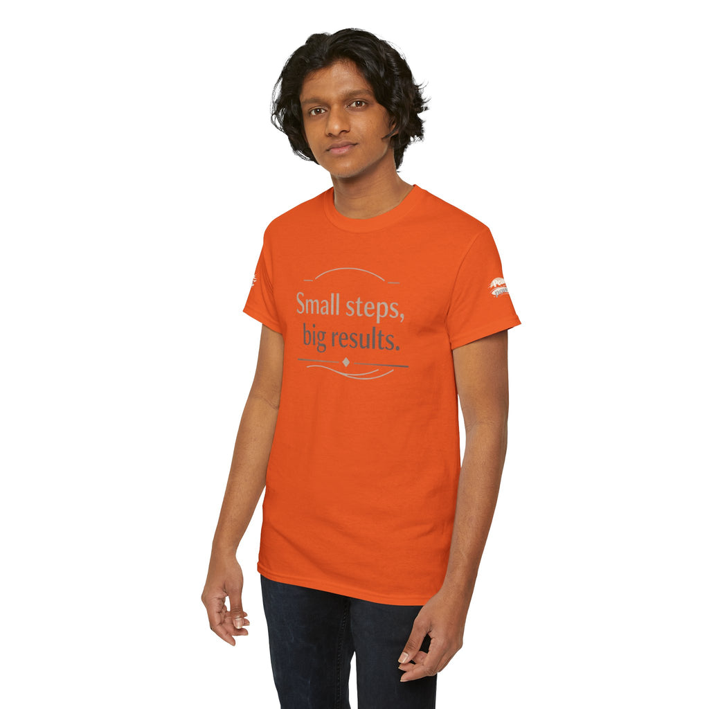 Motivational Tee — "Small steps, big results." Inspirational Cotton Shirt
