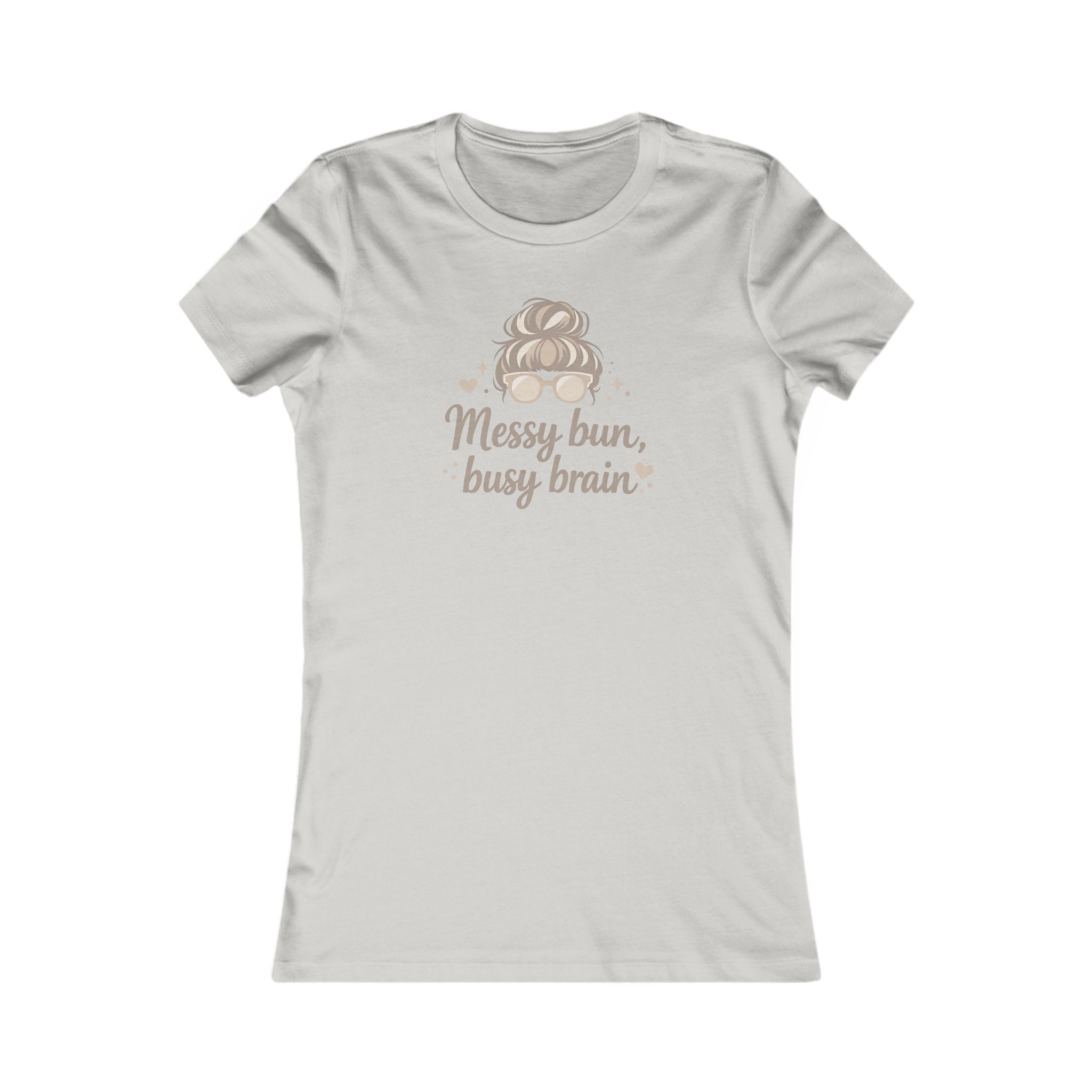 Messy Bun Busy Brain Women's Tee - Funny Mom Graphic Shirt