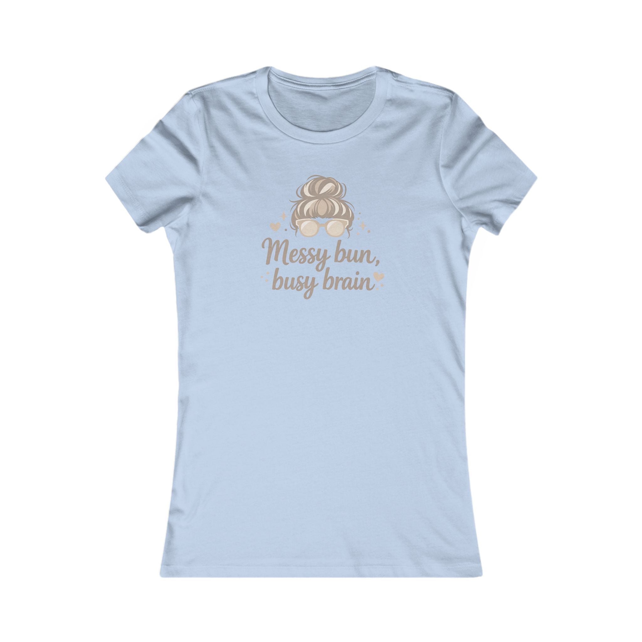 Messy Bun Busy Brain Women's Tee - Funny Mom Graphic Shirt