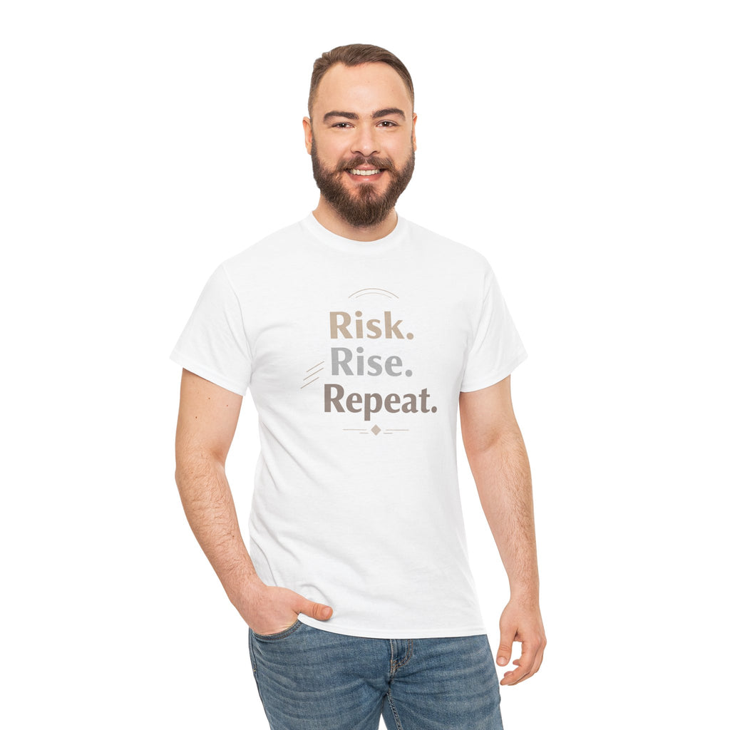 Risk. Rise. Repeat. Motivational T-Shirt | RoRi’s Ideas