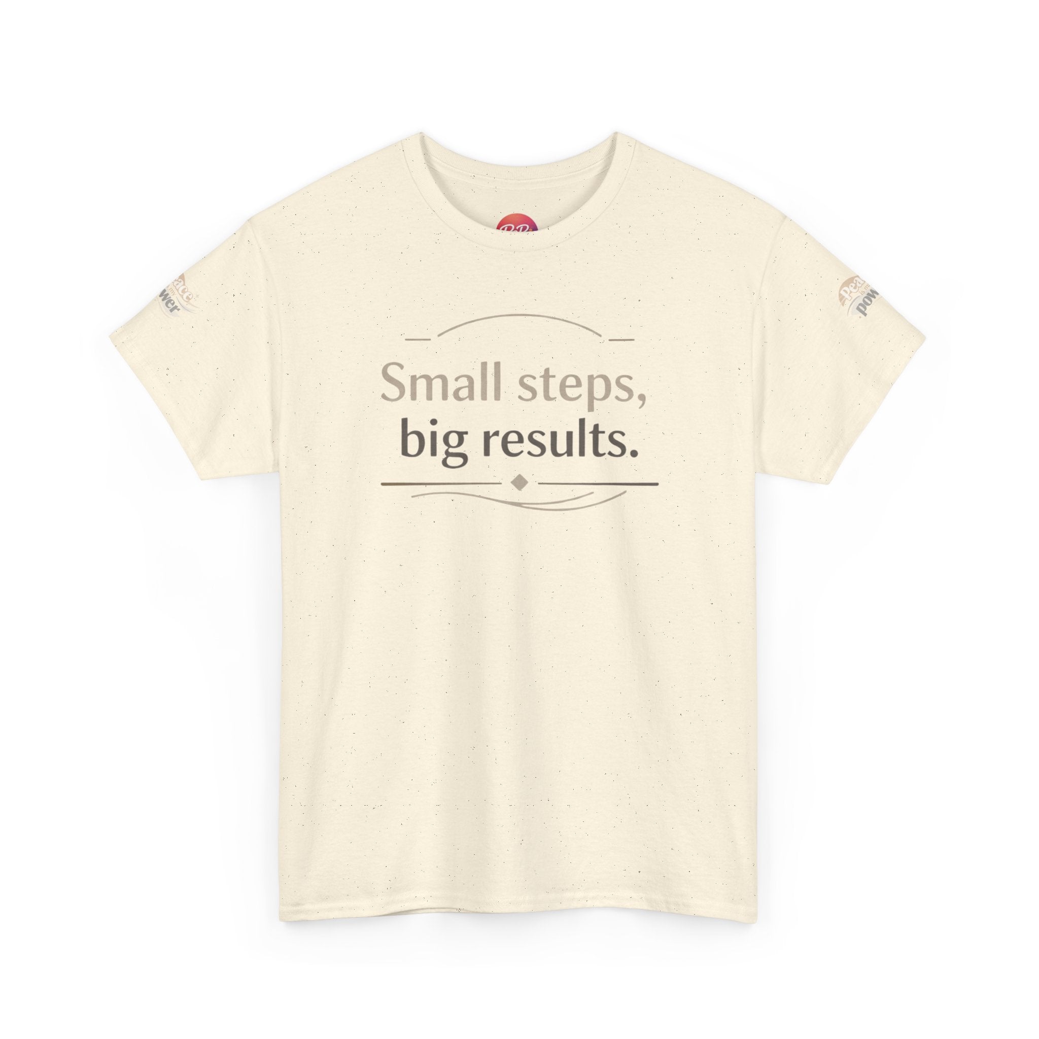Motivational Tee — "Small steps, big results." Inspirational Cotton Shirt