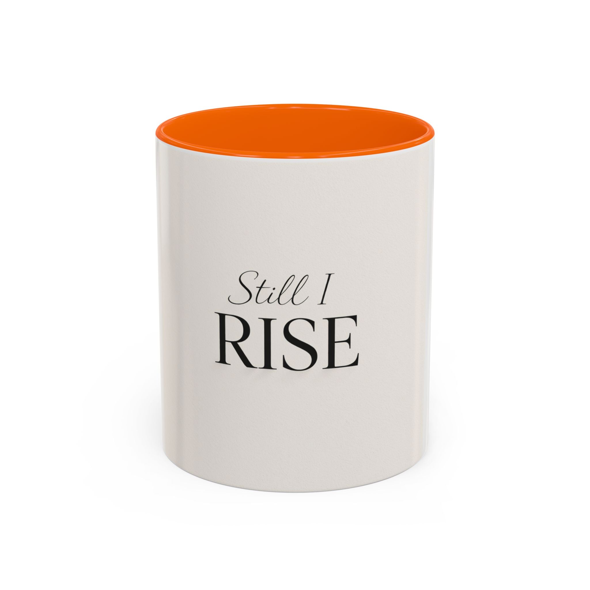 Still I Rise Accent Coffee Mug — Inspirational Ceramic Coffee Cup (11/15oz) I RoRi's Ideas