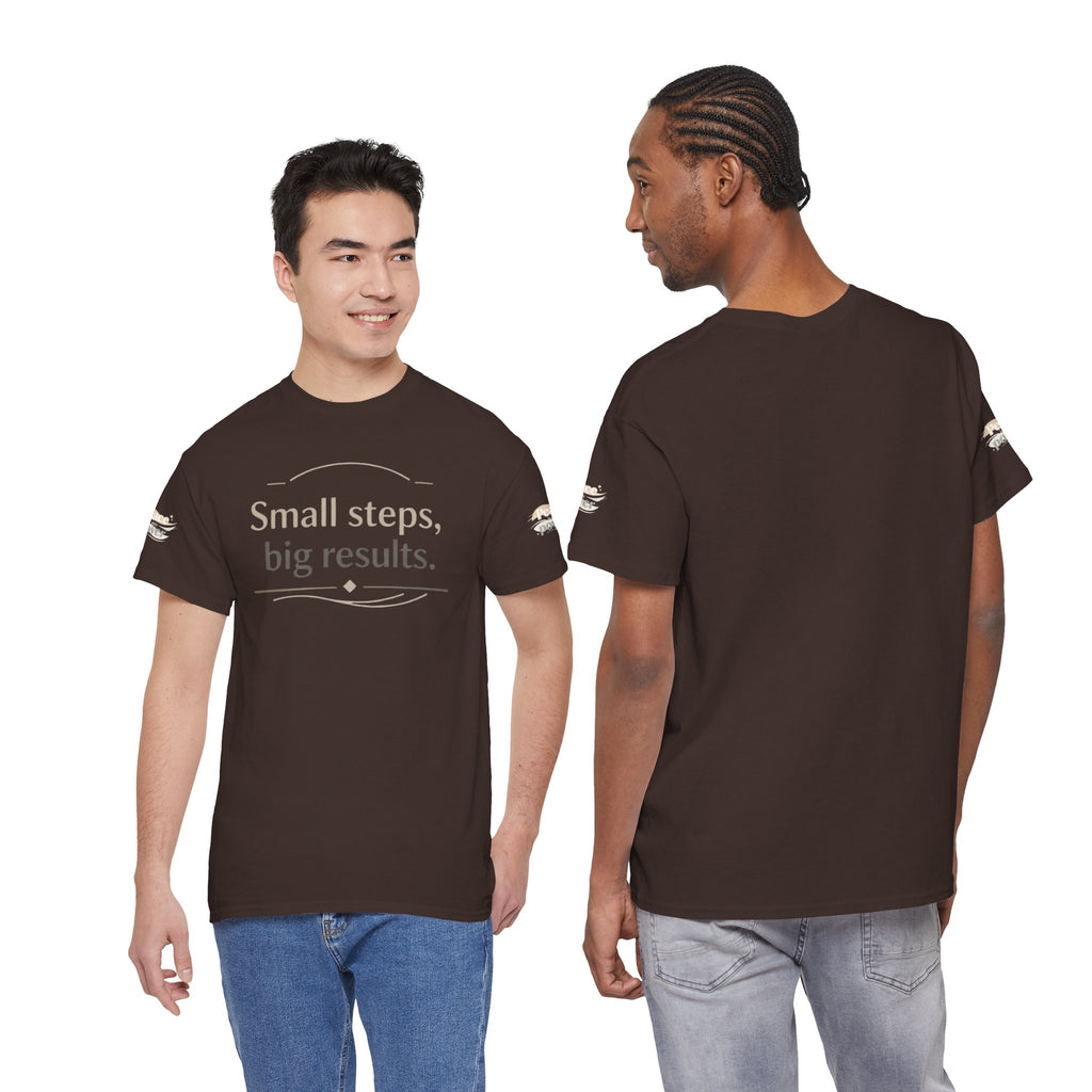 Motivational Tee — "Small steps, big results." Inspirational Cotton Shirt
