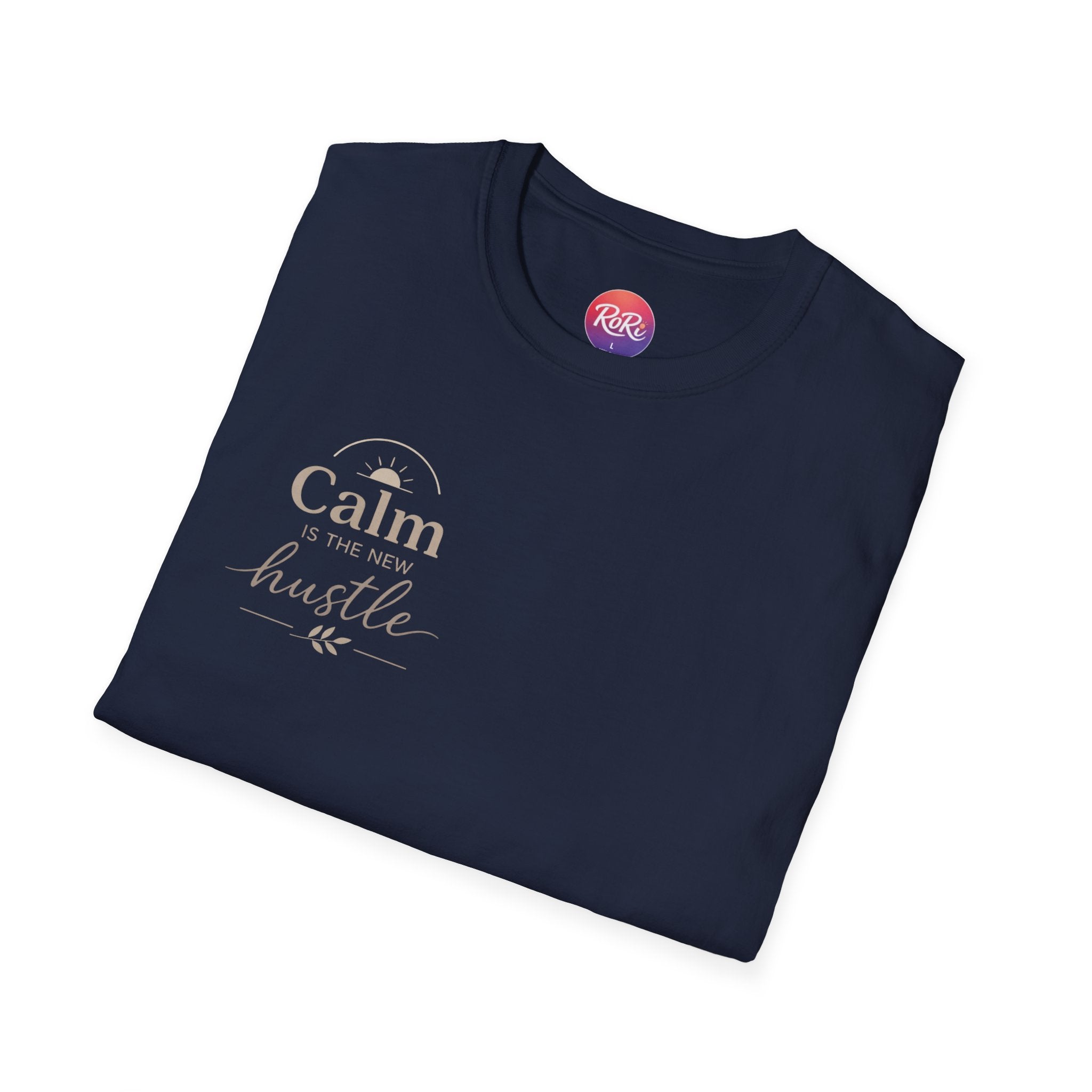 T-Shirt — "Stay Calm, Hustle On" Minimal Motivational Tee