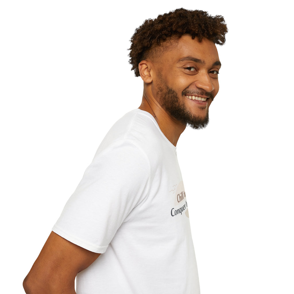 Chill Today. Conquer Tomorrow. T-Shirt — Minimal Motivational Tee | RoRi’s Ideas