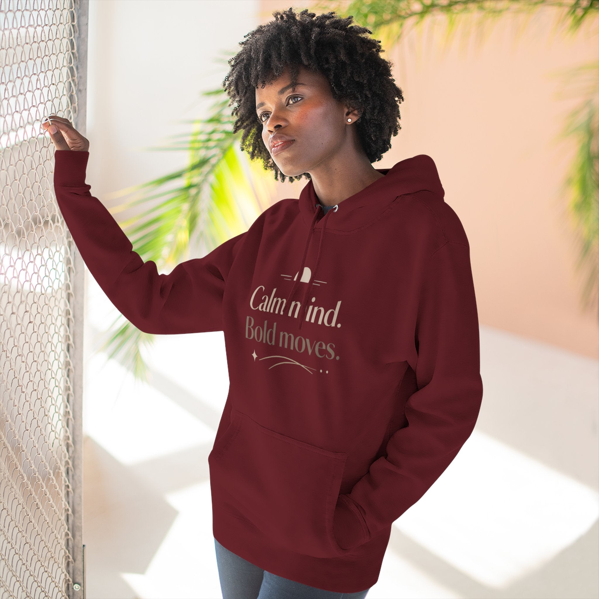 Calm Minded Bold Moves Hoodie — Inspirational Fleece PulloverI RoRi's Ideas