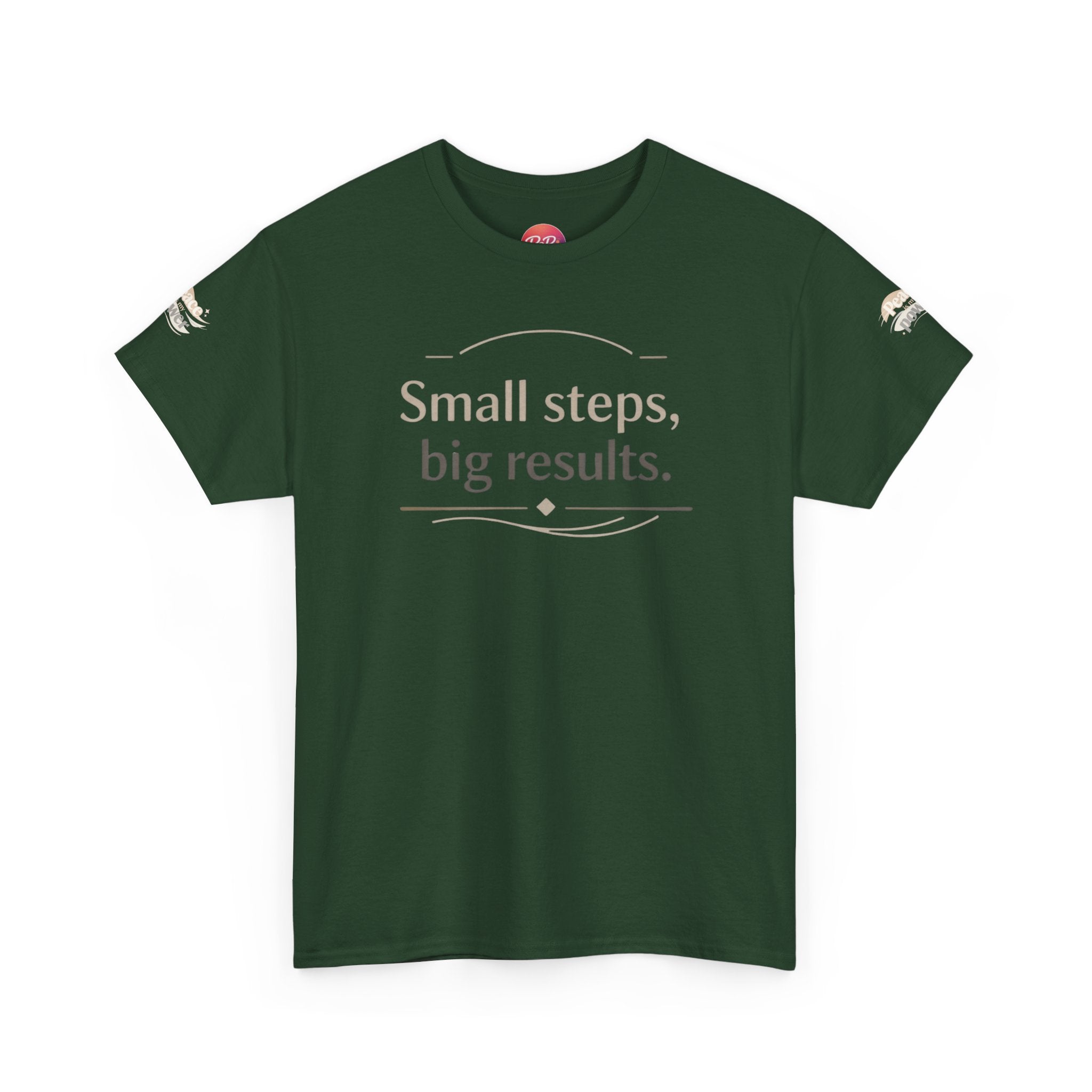 Motivational Tee — "Small steps, big results." Inspirational Cotton Shirt