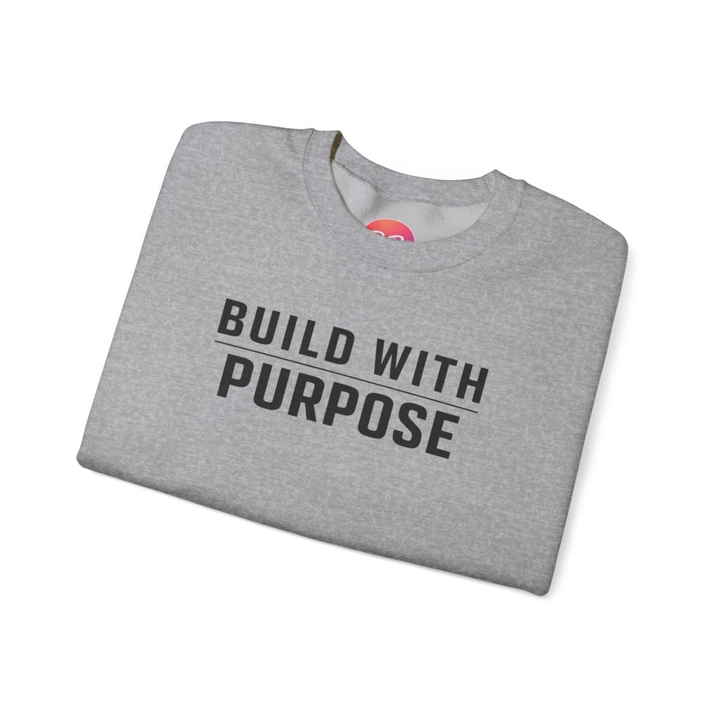 Build With Purpose Crewneck Sweatshirt — Motivational Neutral Pullover | RoRi’s Ideas
