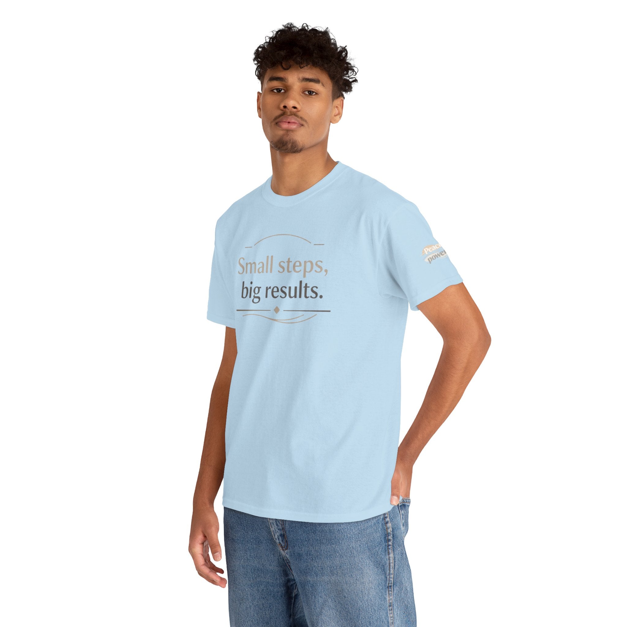 Motivational Tee — "Small steps, big results." Inspirational Cotton Shirt