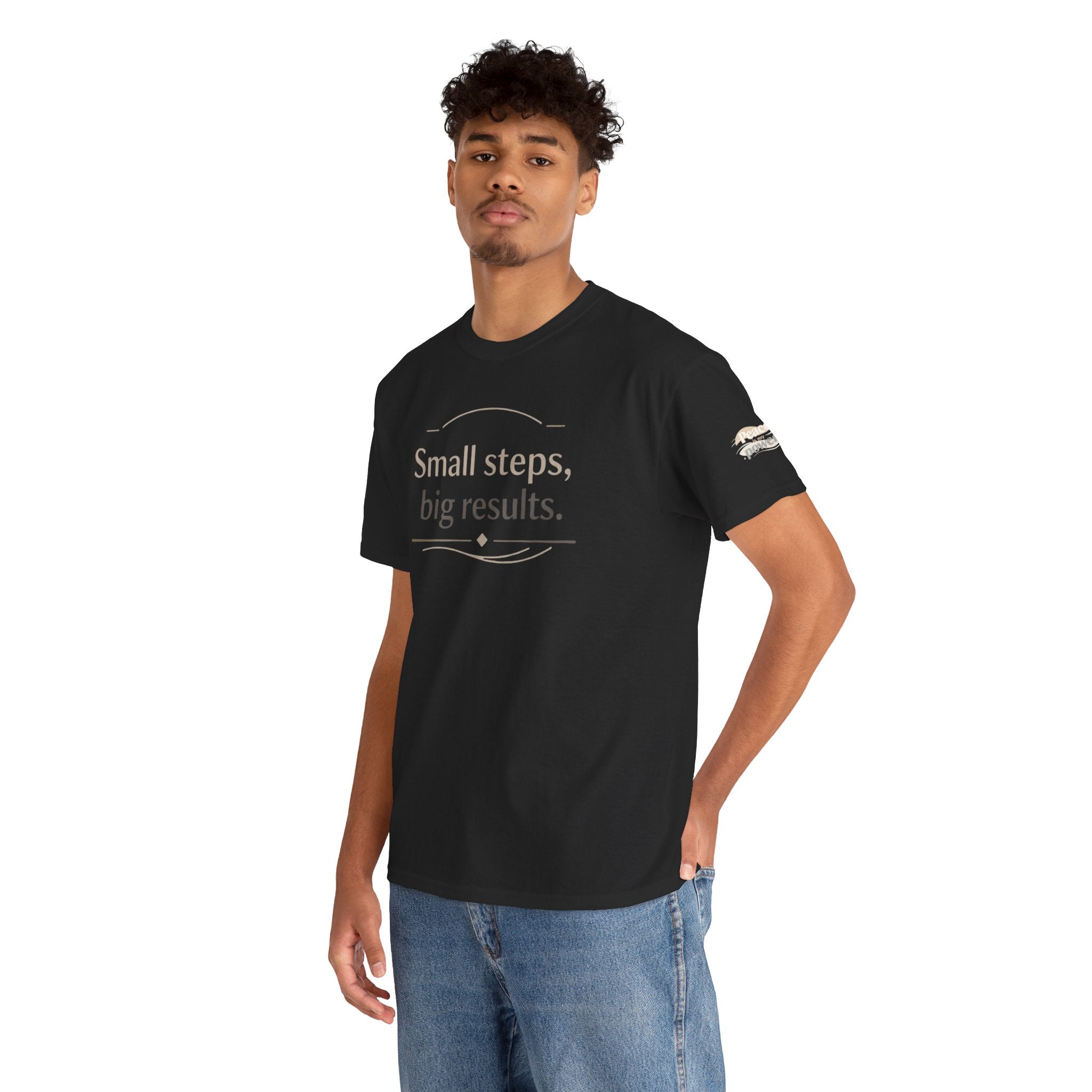 Motivational Tee — "Small steps, big results." Inspirational Cotton Shirt