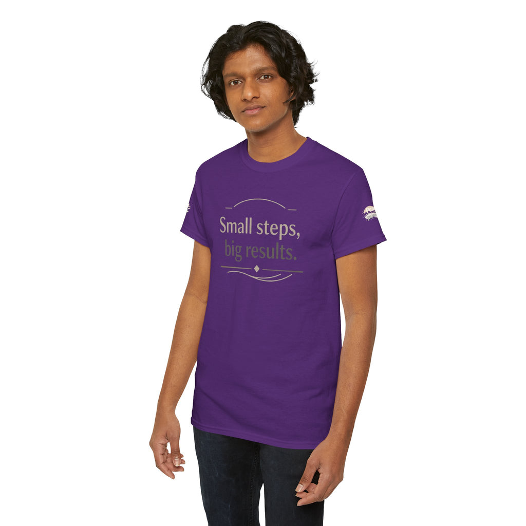 Motivational Tee — "Small steps, big results." Inspirational Cotton Shirt