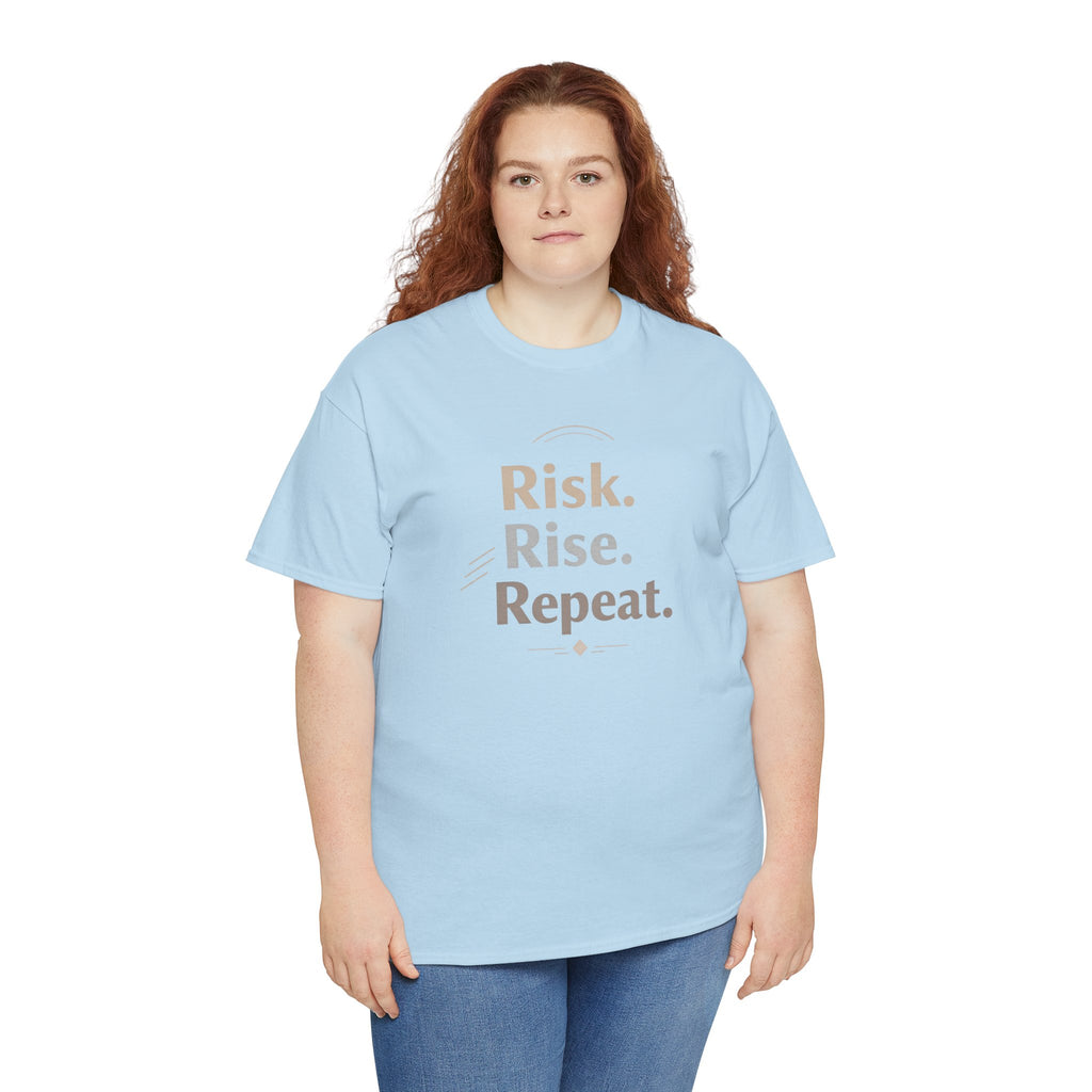 Risk. Rise. Repeat. Motivational T-Shirt | RoRi’s Ideas
