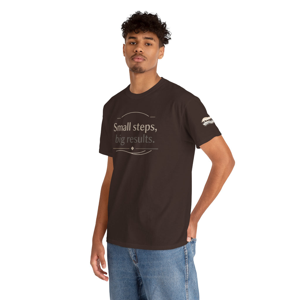 Motivational Tee — "Small steps, big results." Inspirational Cotton Shirt