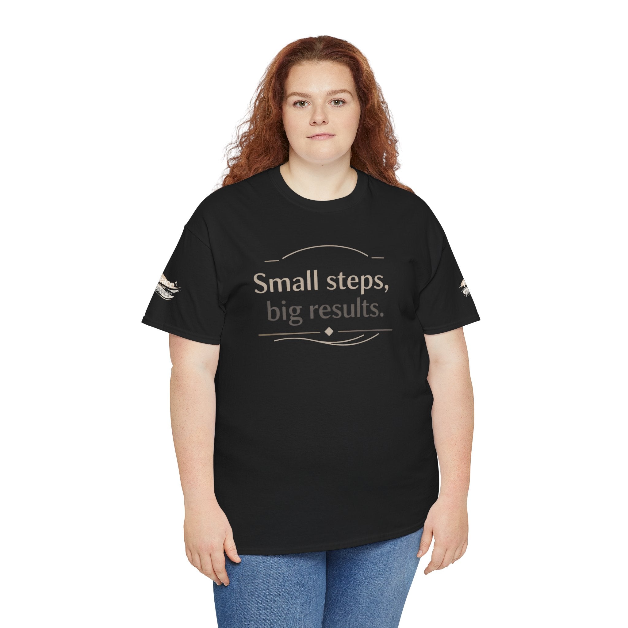 Motivational Tee — "Small steps, big results." Inspirational Cotton Shirt