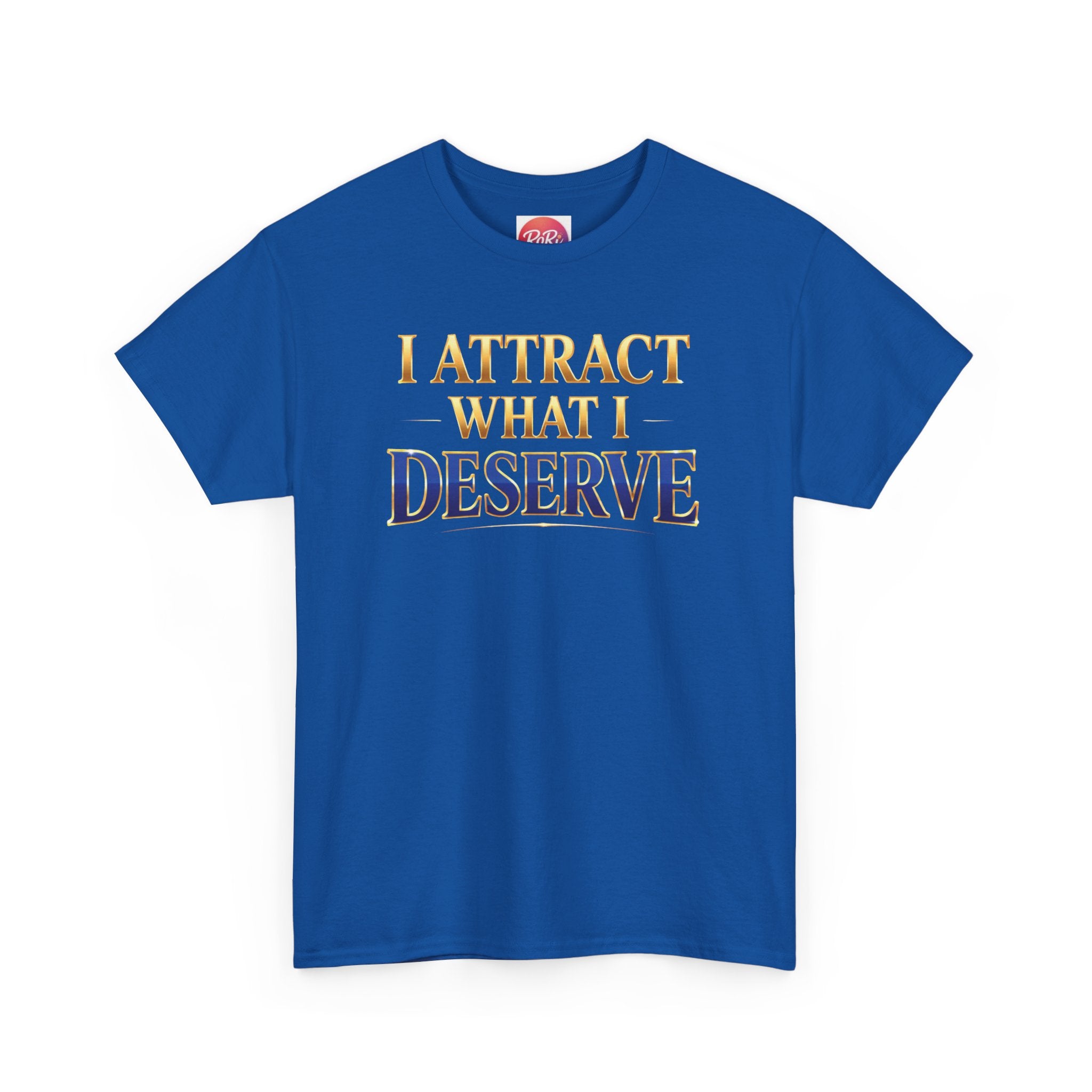 I Attract What I Deserve T-Shirt — Motivational Positive Affirmation Tee