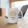 Fueled by Faith & Coffee Mug — 15oz Inspirational Christian Coffee Cup | RoRi’s Ideas