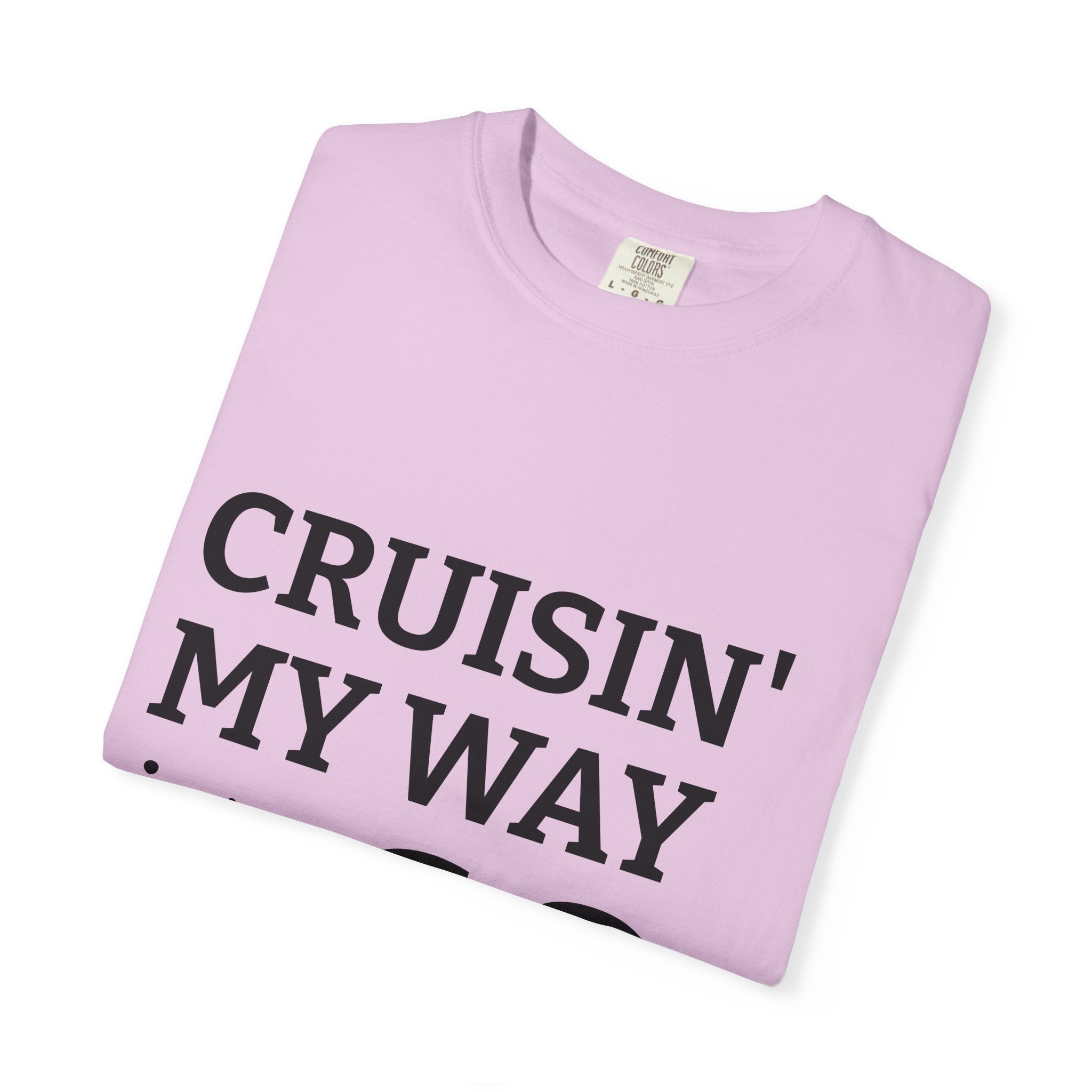 Cruisin' My Way Into 60 T-Shirt — 60th Birthday Gift Tee I RORi's Ideas