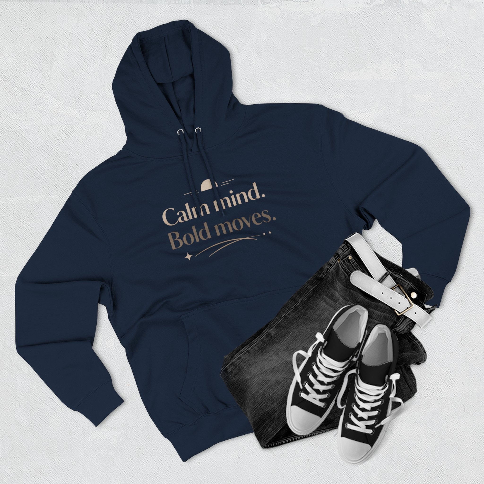 Calm Minded Bold Moves Hoodie — Inspirational Fleece PulloverI RoRi's Ideas