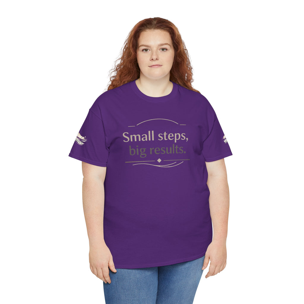 Motivational Tee — "Small steps, big results." Inspirational Cotton Shirt
