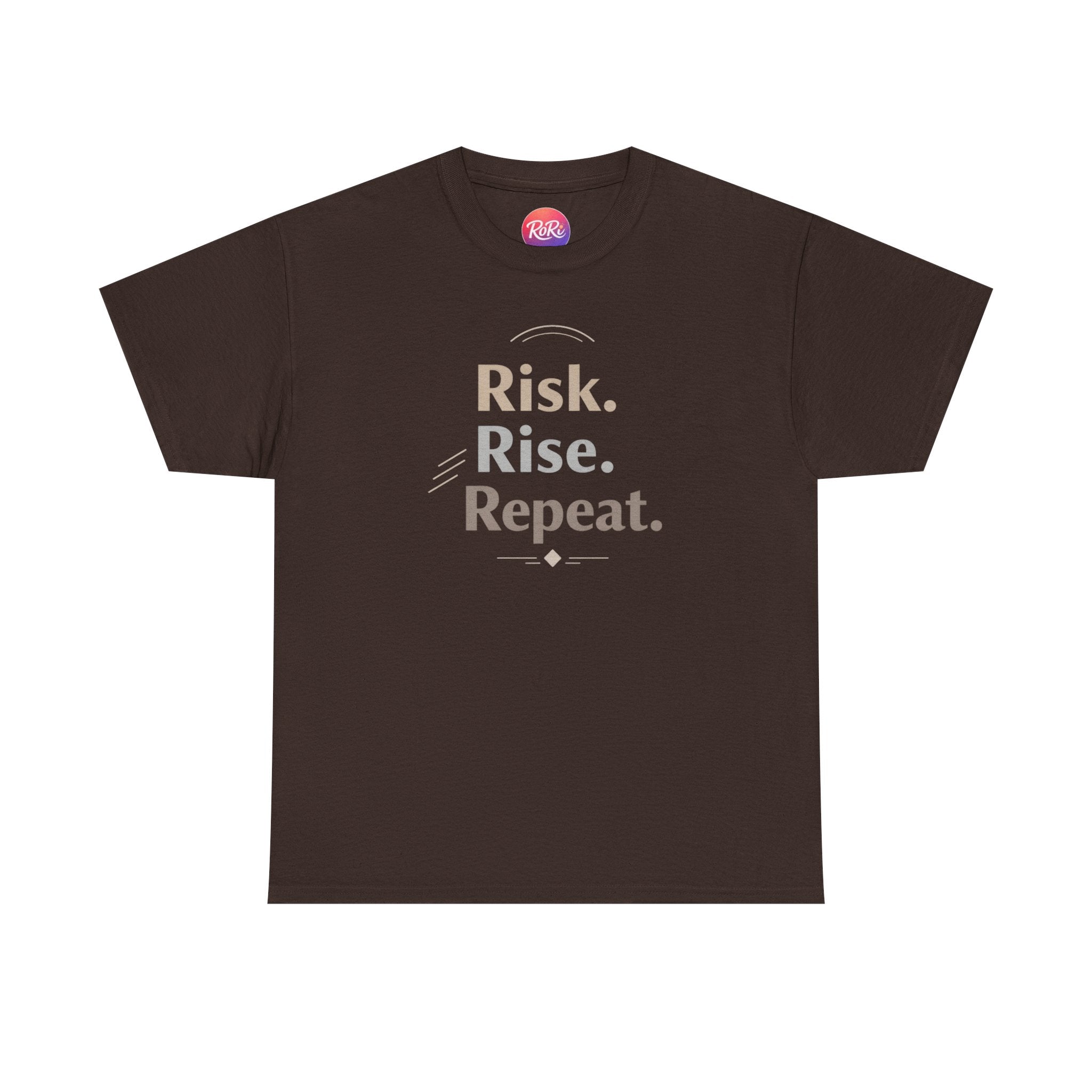 Risk. Rise. Repeat. Motivational T-Shirt | RoRi’s Ideas
