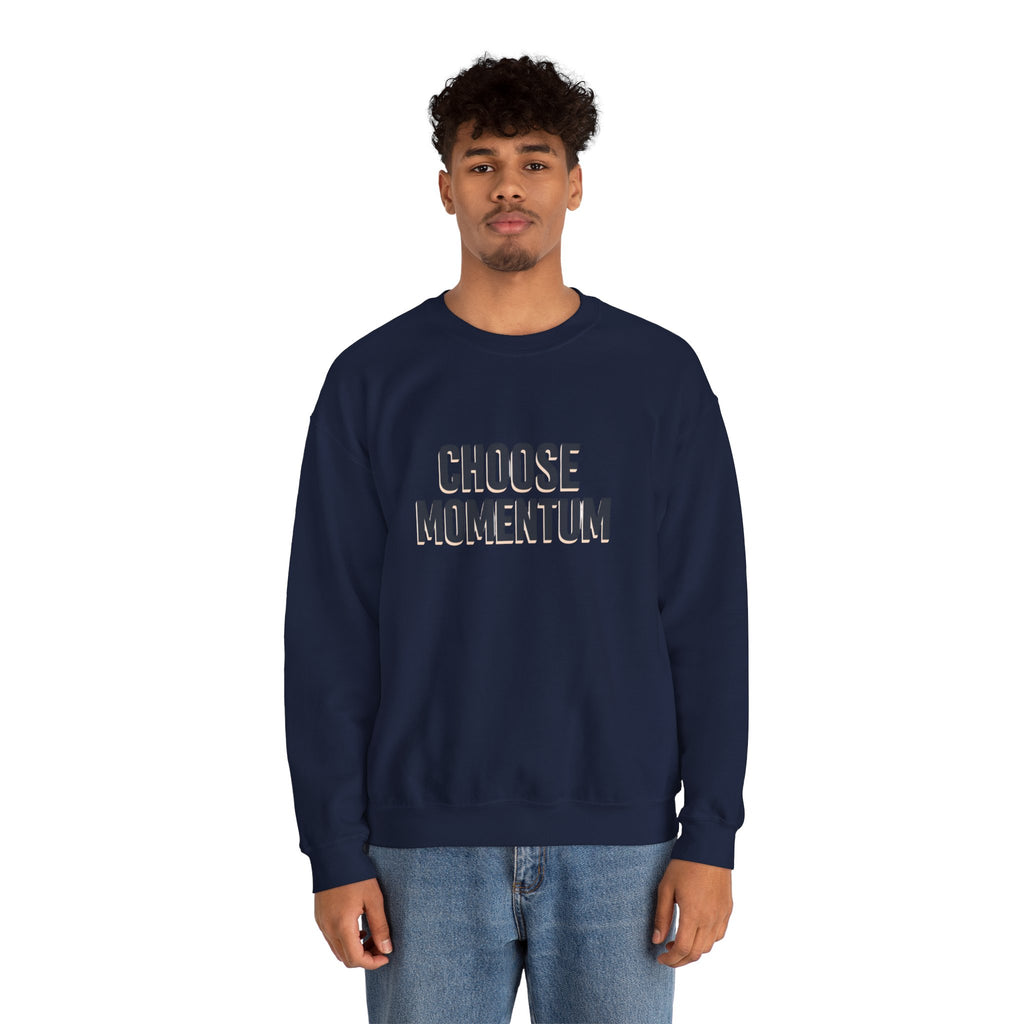 Choose Momentum Crewneck Sweatshirt — Motivational Casual Sweatshirt I Ror