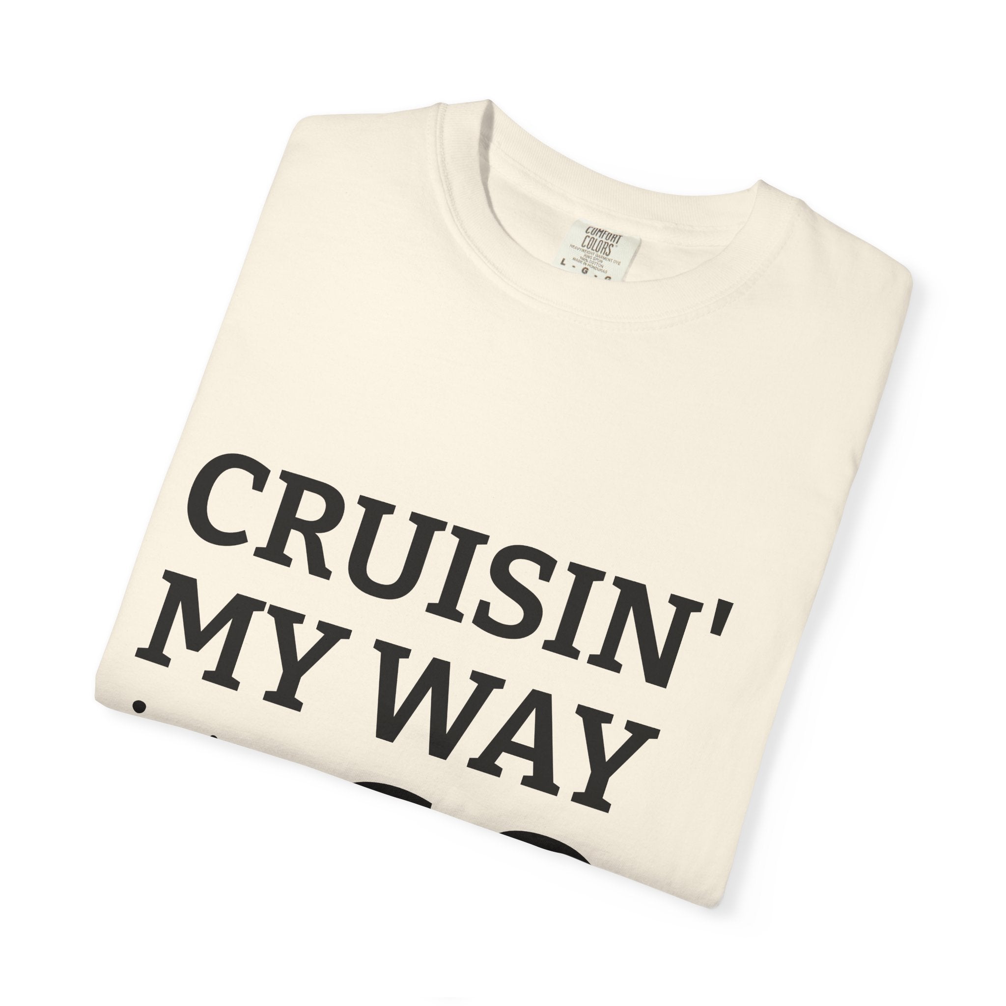 Cruisin' My Way Into 60 T-Shirt — 60th Birthday Gift Tee I RORi's Ideas