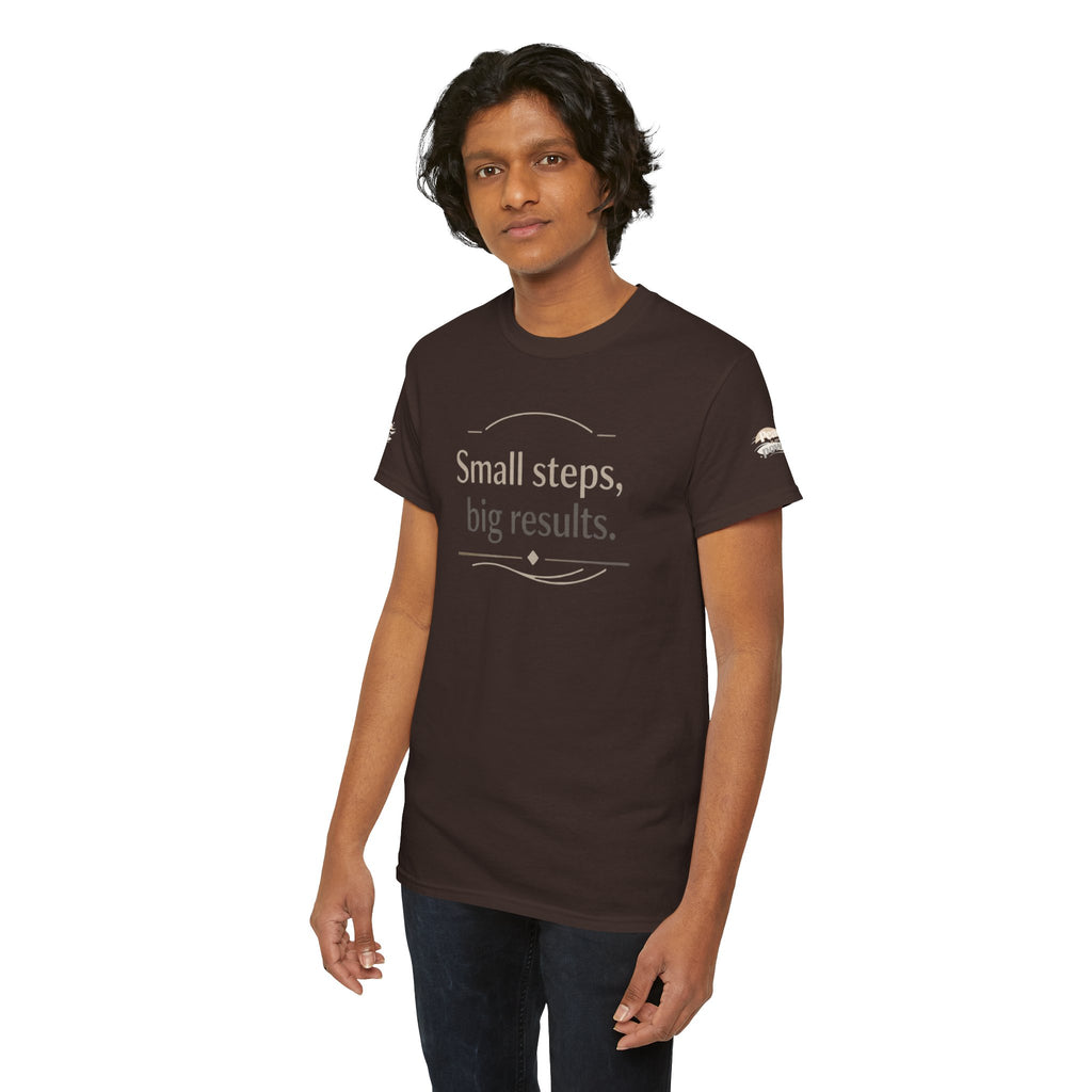 Motivational Tee — "Small steps, big results." Inspirational Cotton Shirt