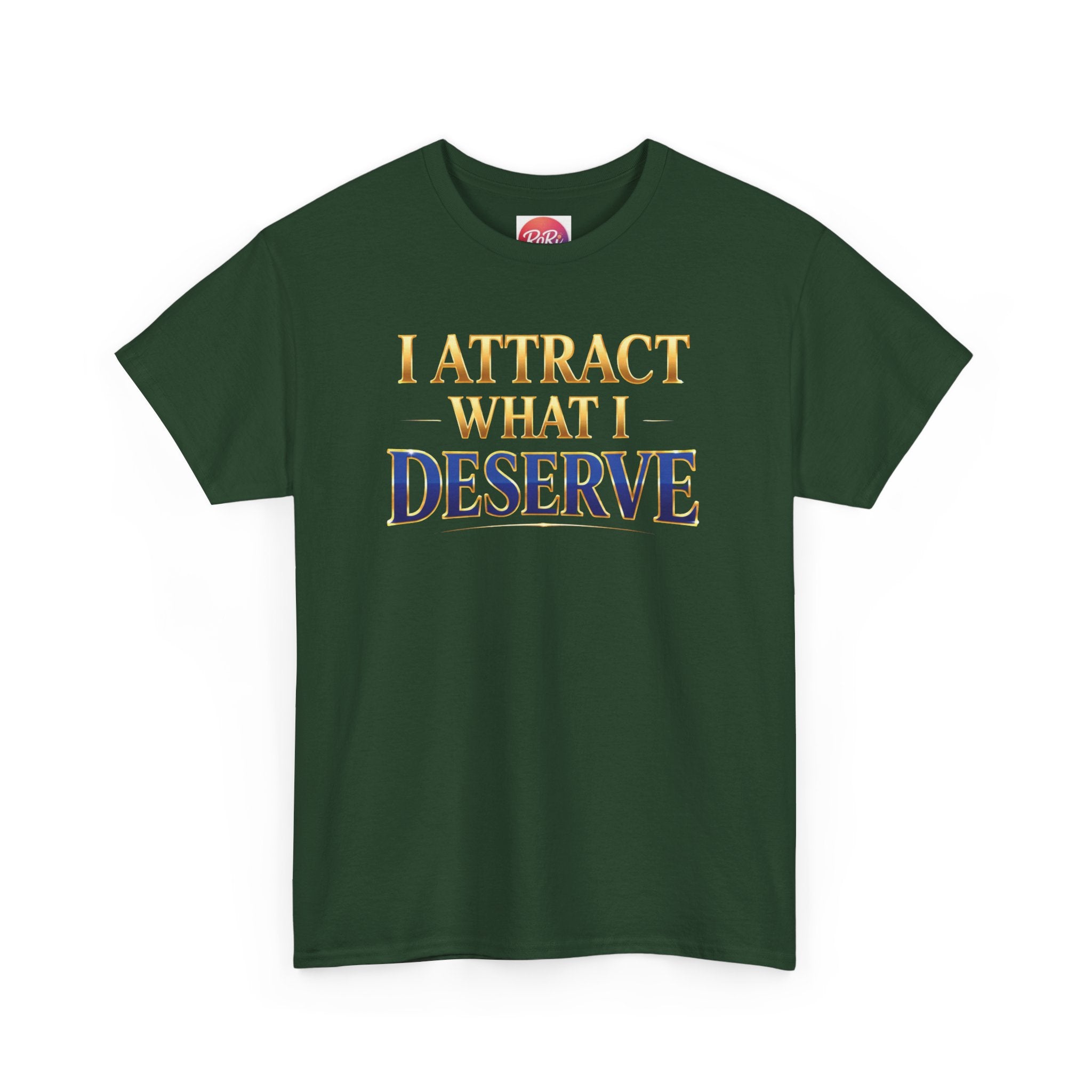I Attract What I Deserve T-Shirt — Motivational Positive Affirmation Tee