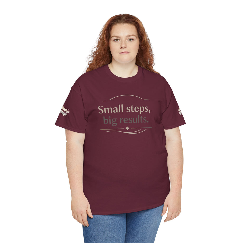Motivational Tee — "Small steps, big results." Inspirational Cotton Shirt