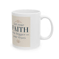 Faith Quotes Ceramic Mug — Inspirational Christian Coffee Cup (11oz, 15oz) I RoRi's Ideas
