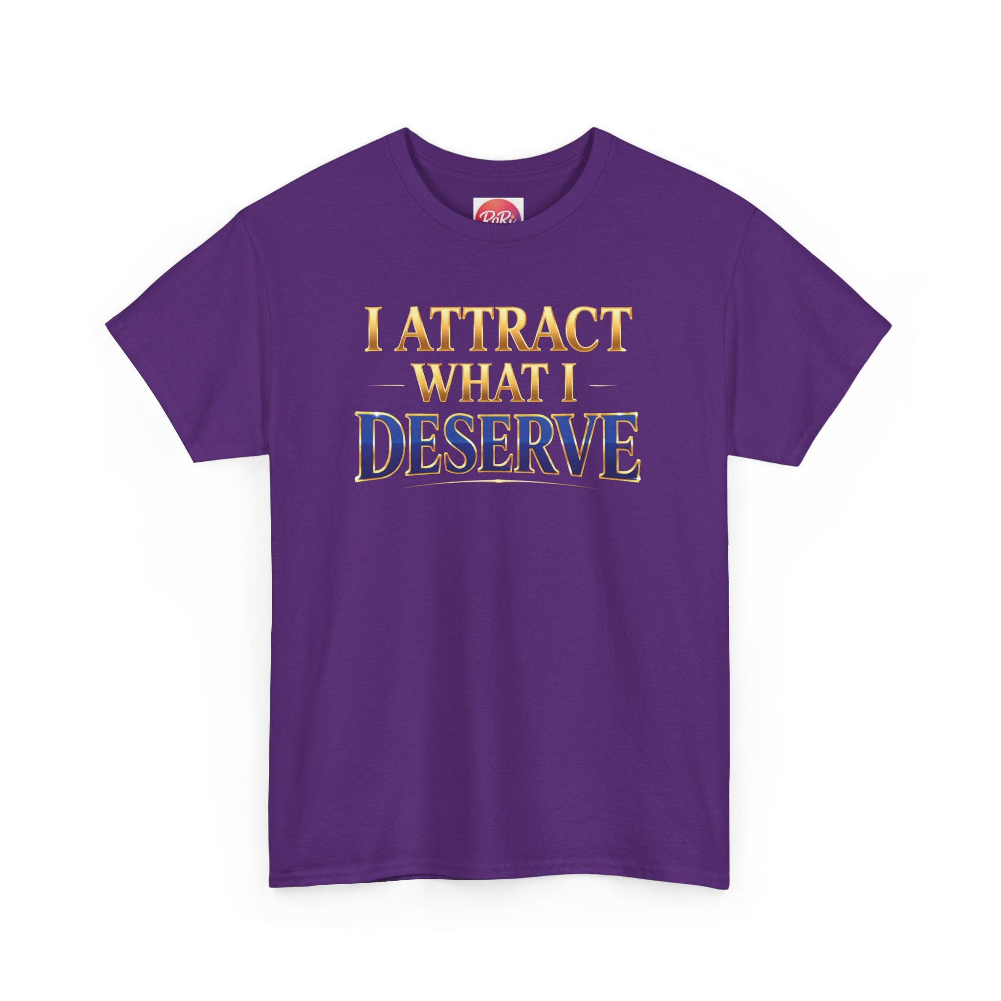 I Attract What I Deserve T-Shirt — Motivational Positive Affirmation Tee