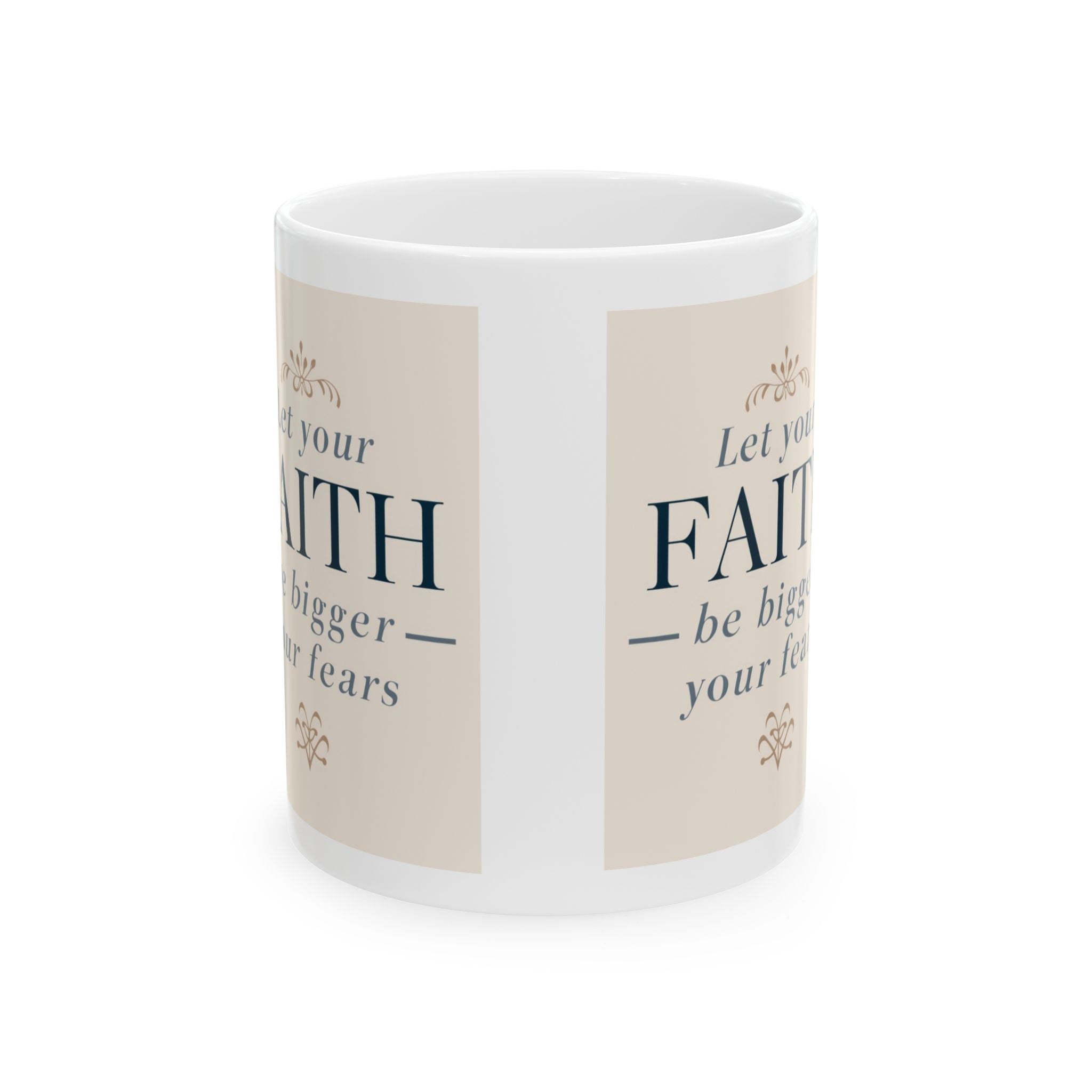 Faith Quotes Ceramic Mug — Inspirational Christian Coffee Cup (11oz, 15oz) I RoRi's Ideas