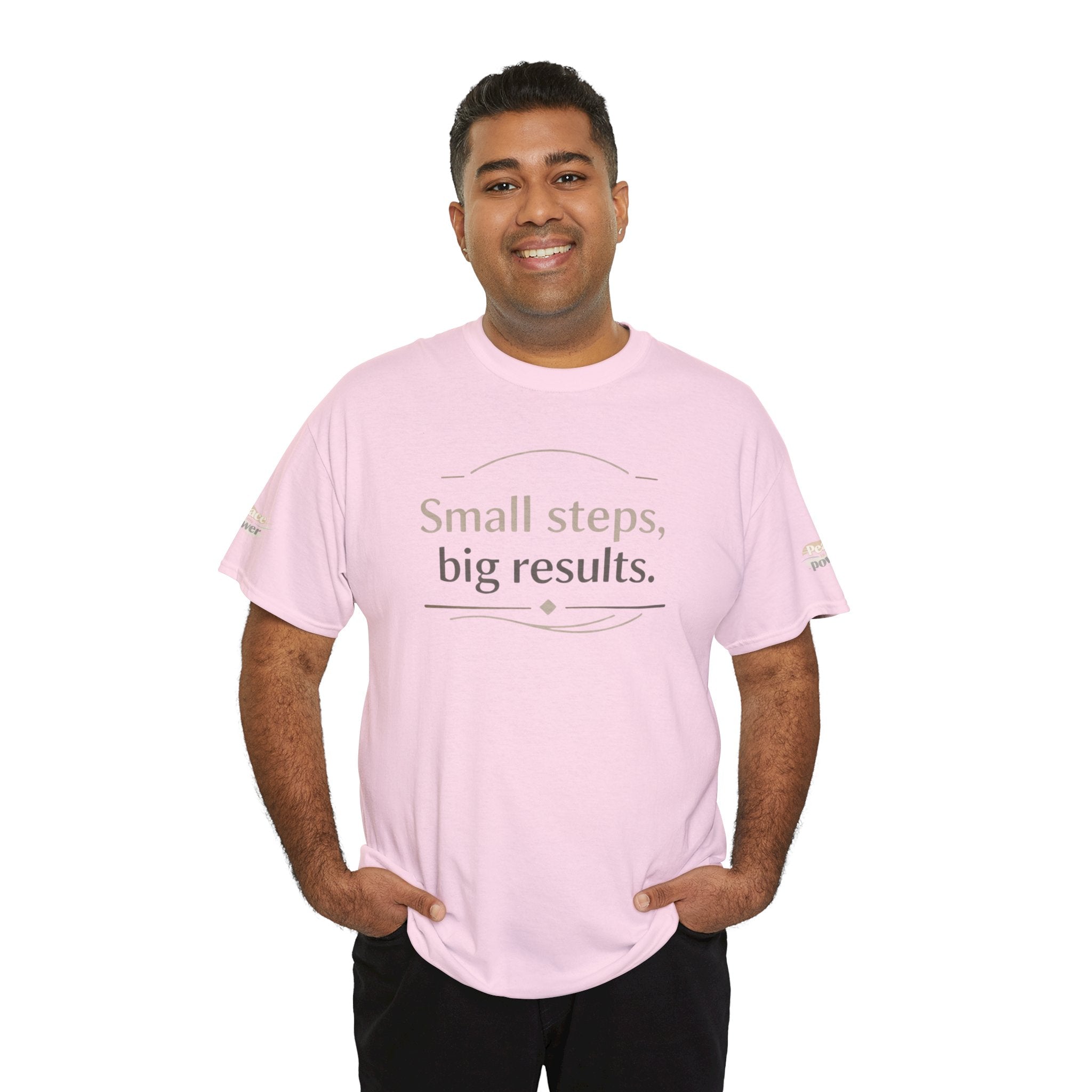 Motivational Tee — "Small steps, big results." Inspirational Cotton Shirt