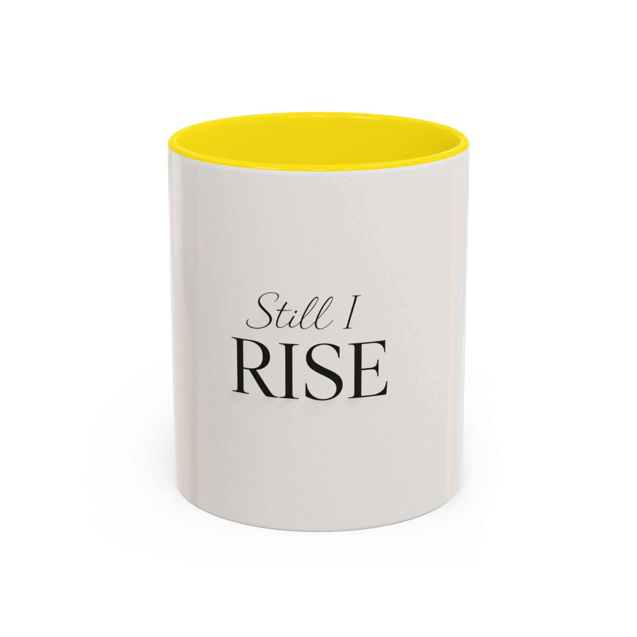 Still I Rise Accent Coffee Mug — Inspirational Ceramic Coffee Cup (11/15oz) I RoRi's Ideas