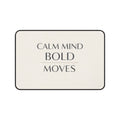 Calm Mind Bold Moves Desk Mat — Minimalist Motivational Desk Pad I RoRi's Ideas