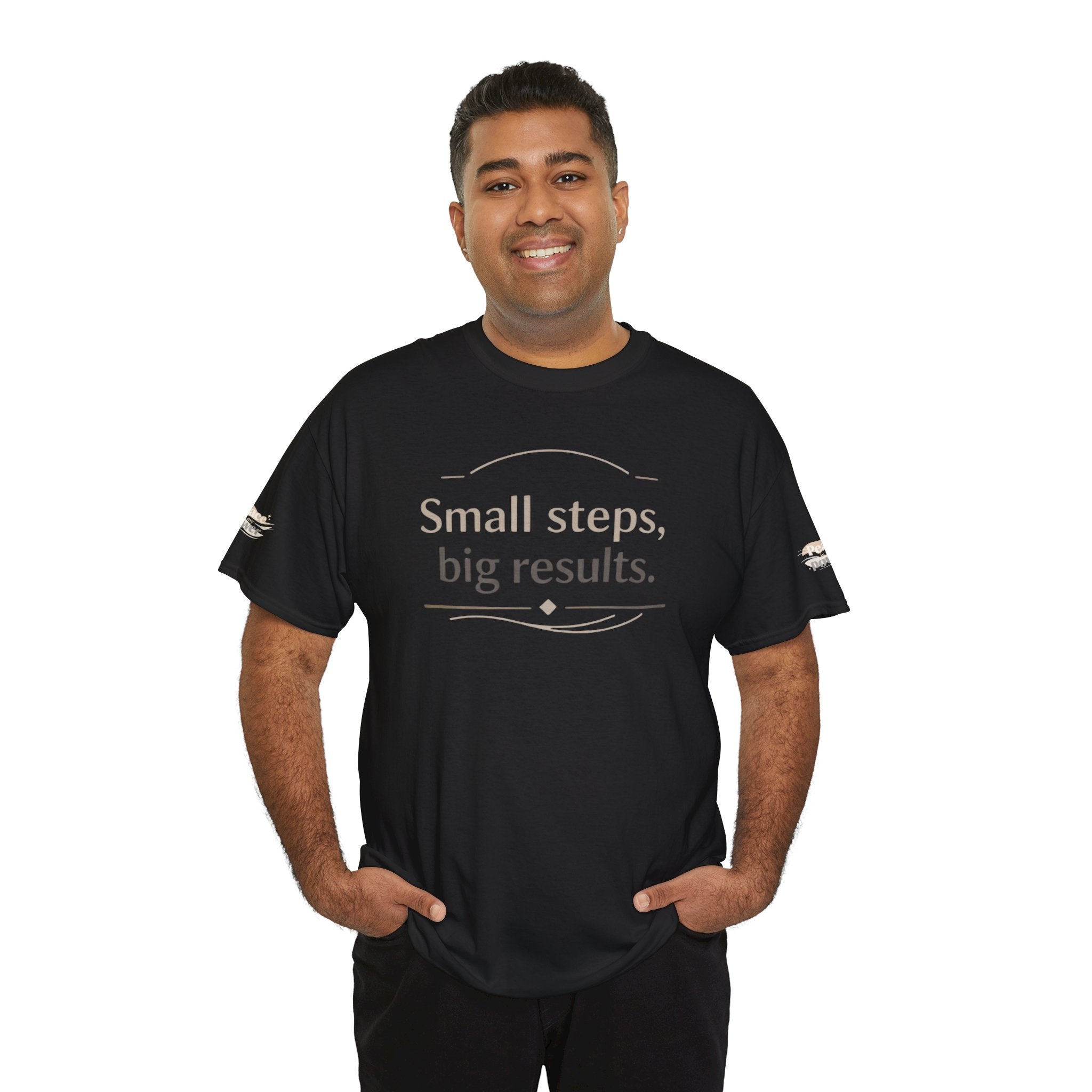 Motivational Tee — "Small steps, big results." Inspirational Cotton Shirt