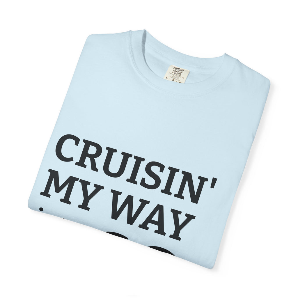Cruisin' My Way Into 60 T-Shirt — 60th Birthday Gift Tee I RORi's Ideas