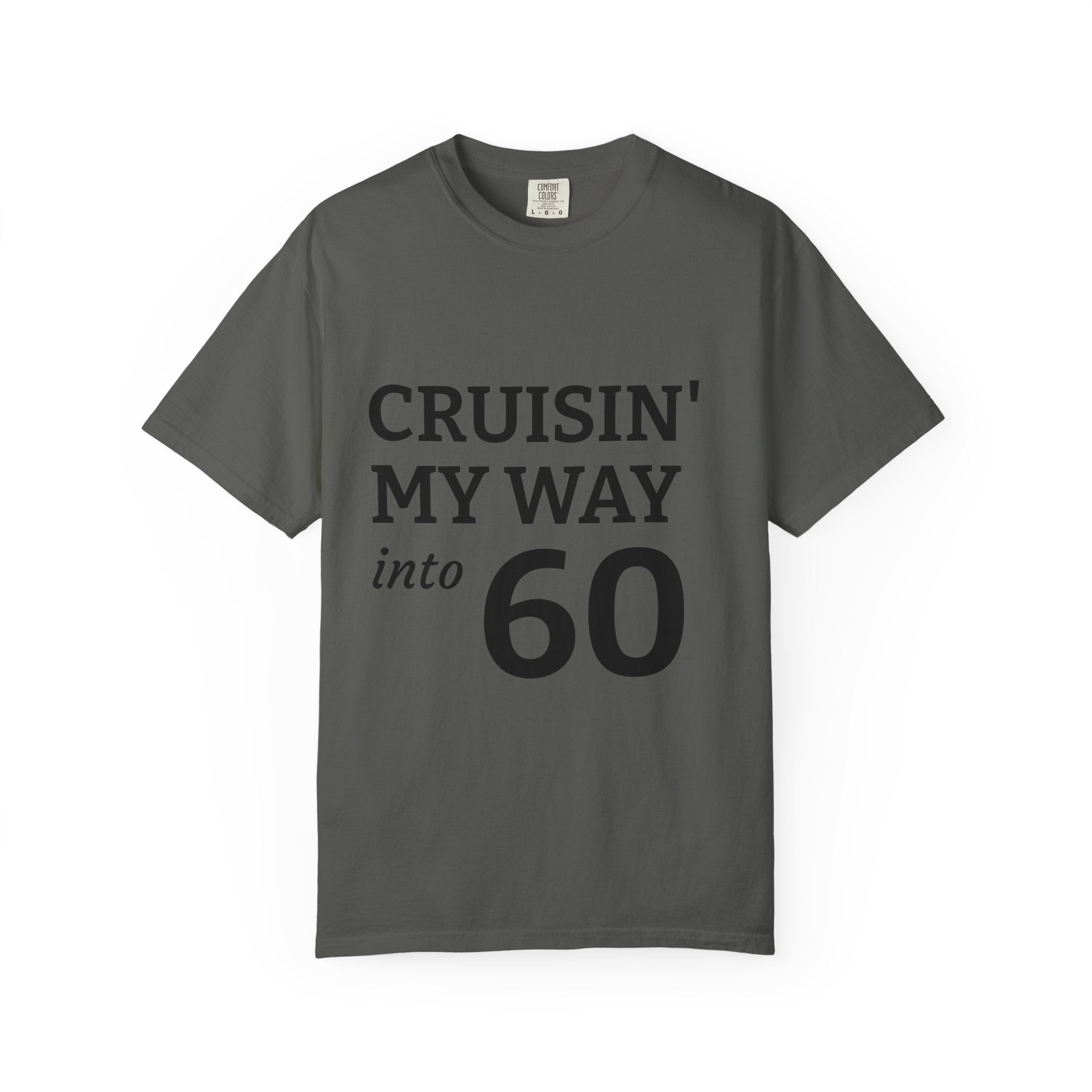 Cruisin' My Way Into 60 T-Shirt — 60th Birthday Gift Tee I RORi's Ideas