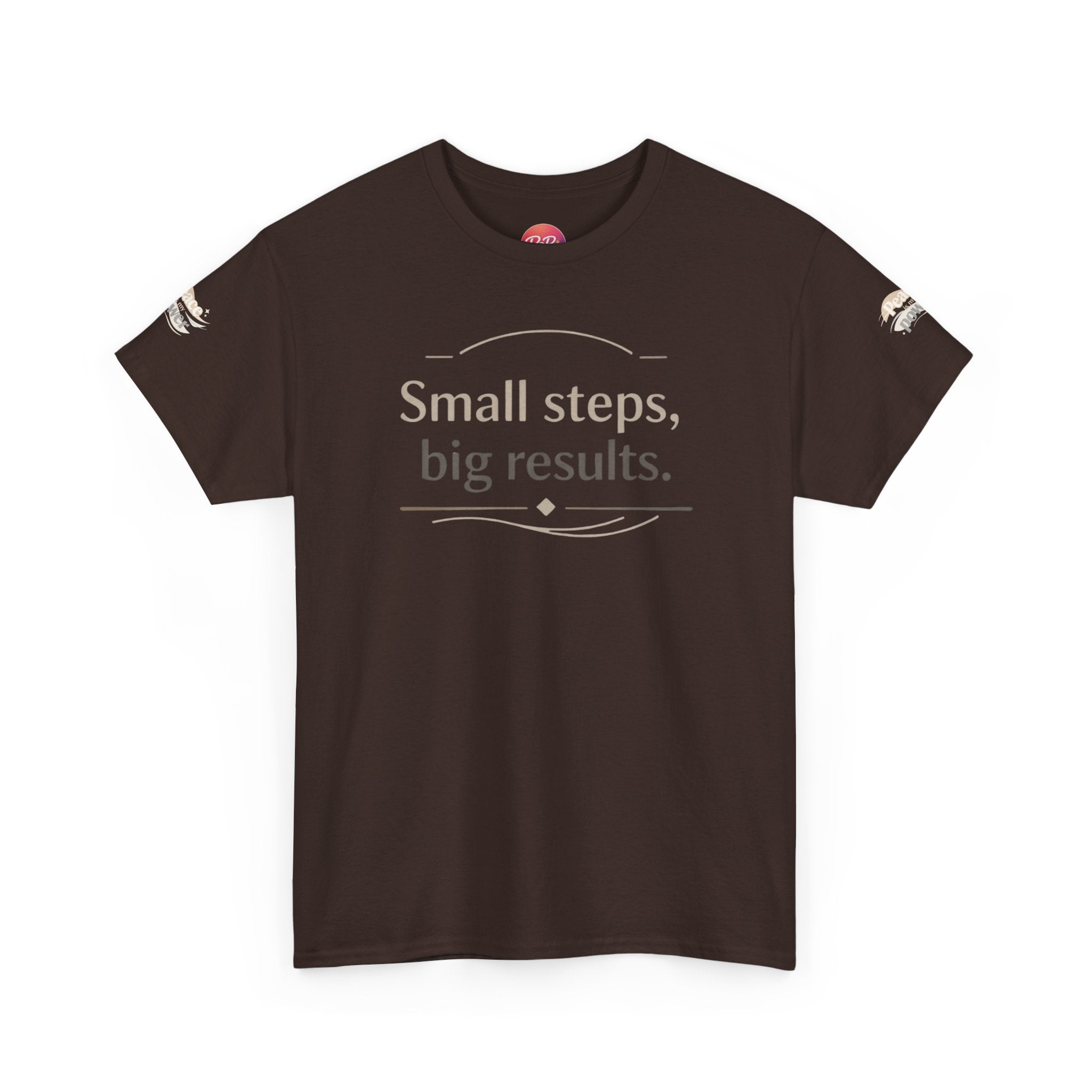 Motivational Tee — "Small steps, big results." Inspirational Cotton Shirt