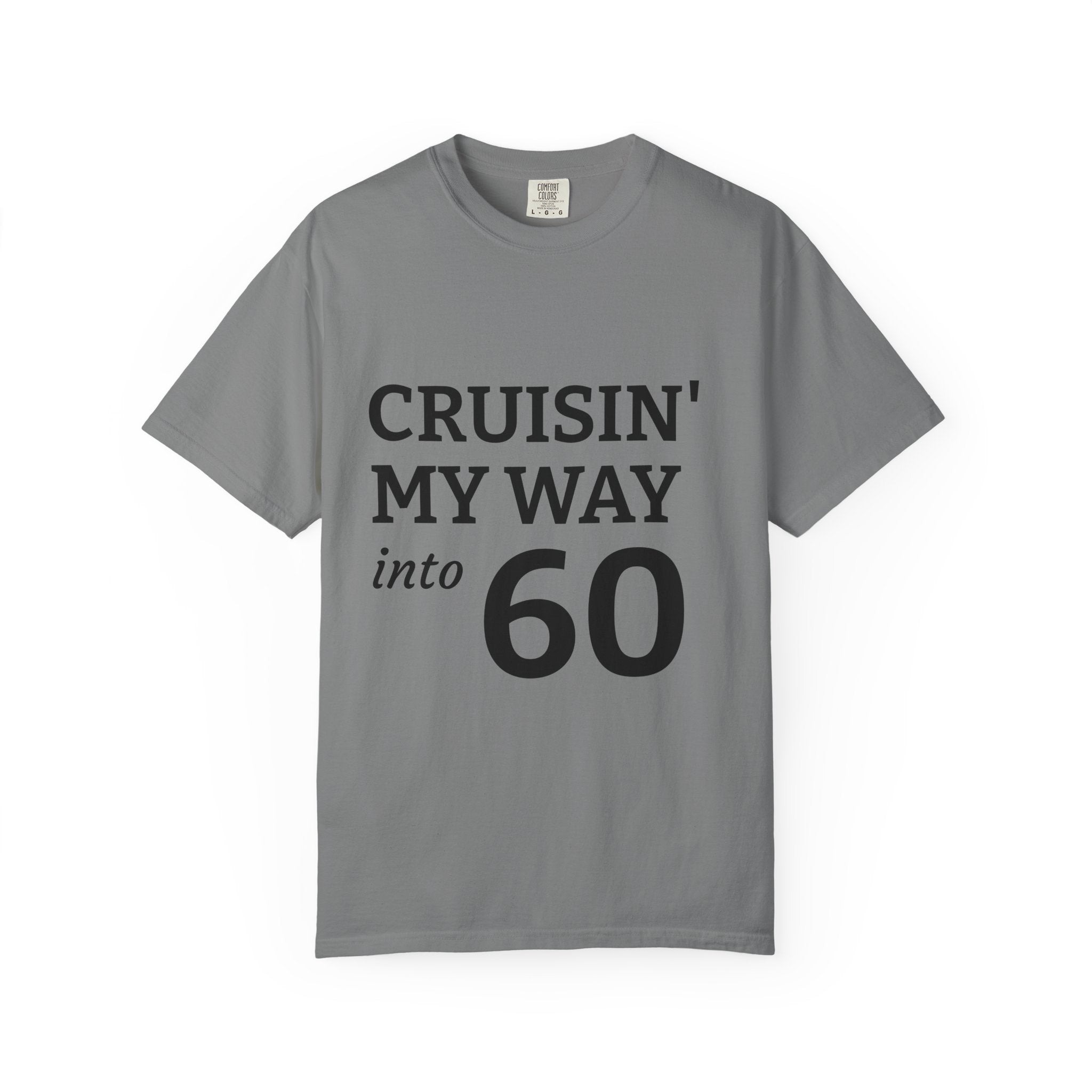 Cruisin' My Way Into 60 T-Shirt — 60th Birthday Gift Tee I RORi's Ideas