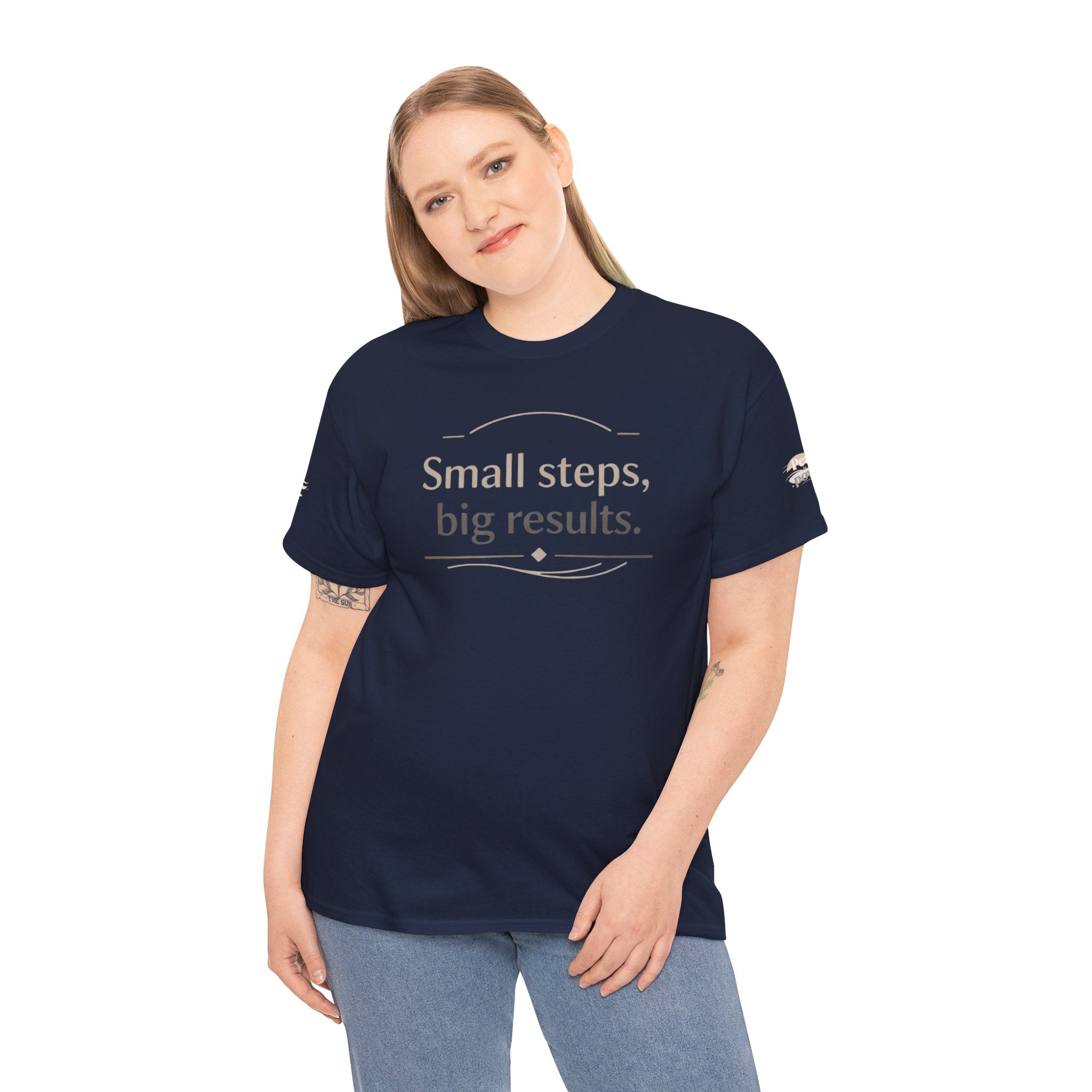 Motivational Tee — "Small steps, big results." Inspirational Cotton Shirt