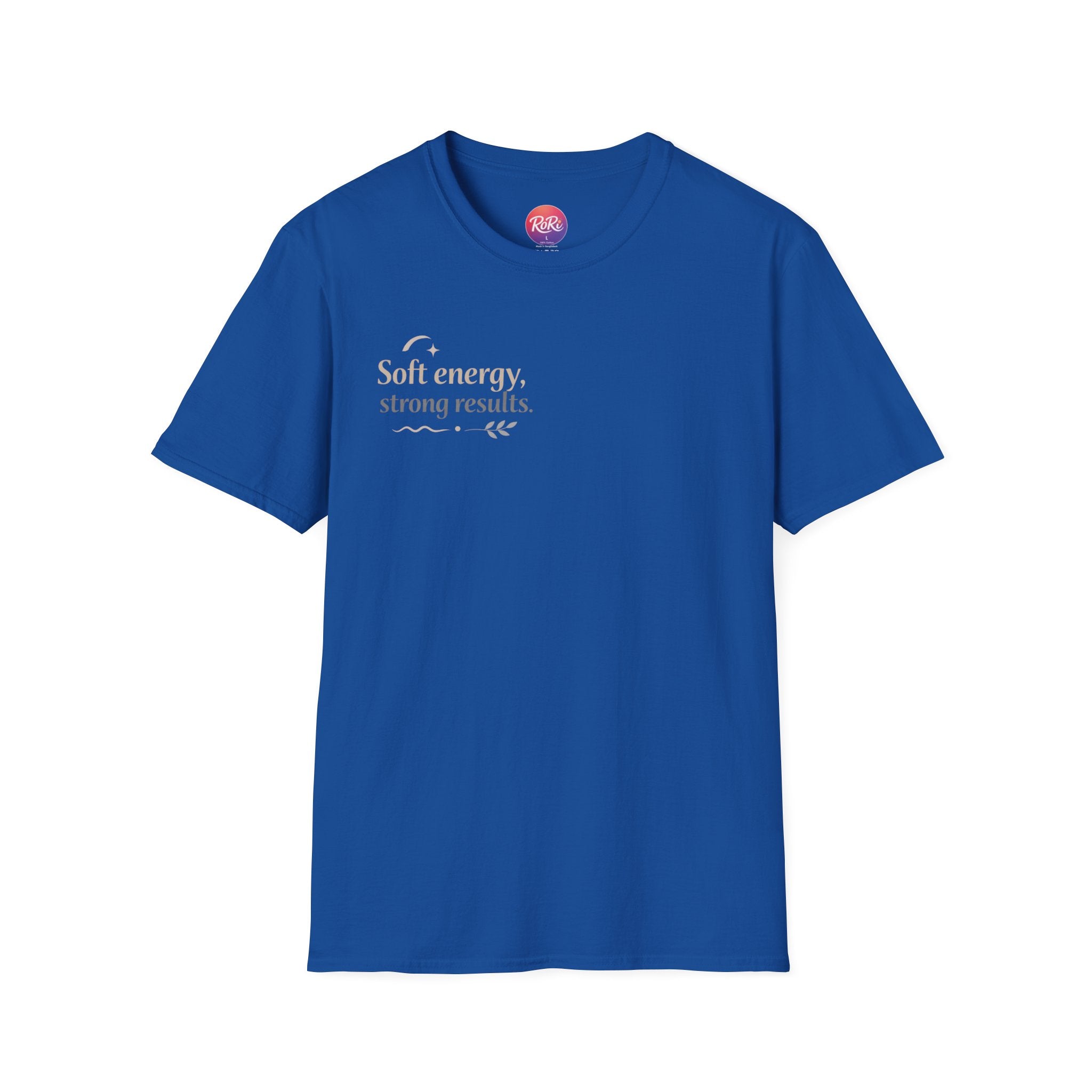 T-Shirt — “Soft energy, strong results.” Minimal Inspirational Graphic Tee