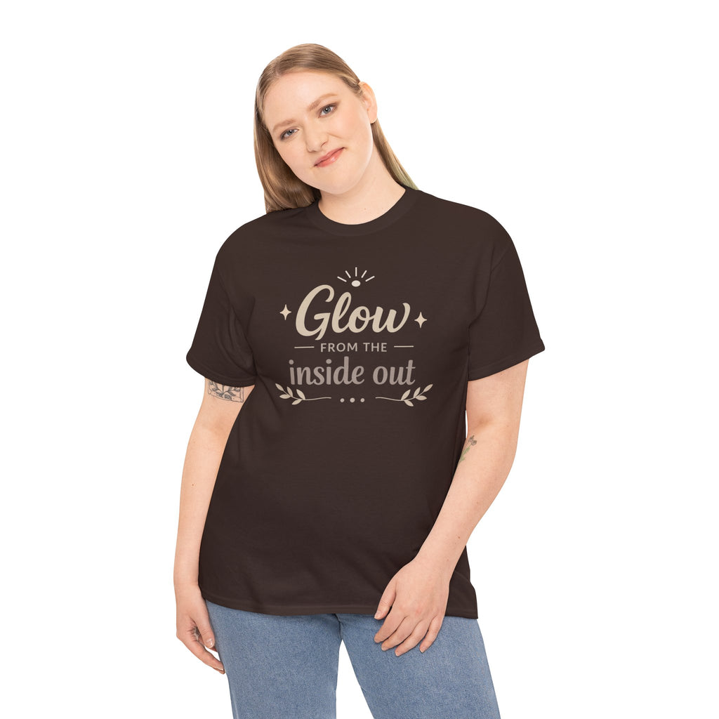 Glow From the Inside Out T-Shirt — Inspirational Positive Message Tee | RoRi’s Ideas