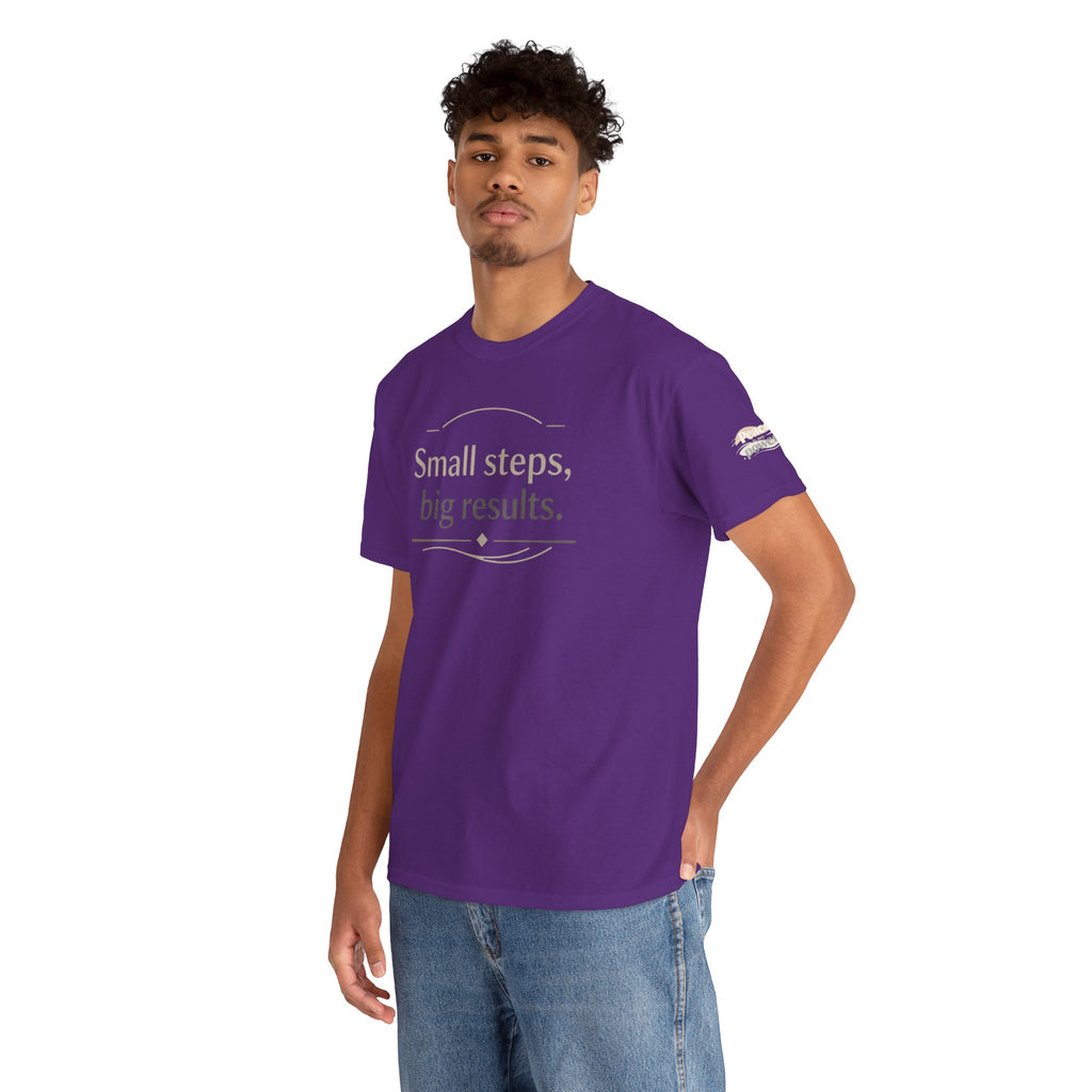 Motivational Tee — "Small steps, big results." Inspirational Cotton Shirt