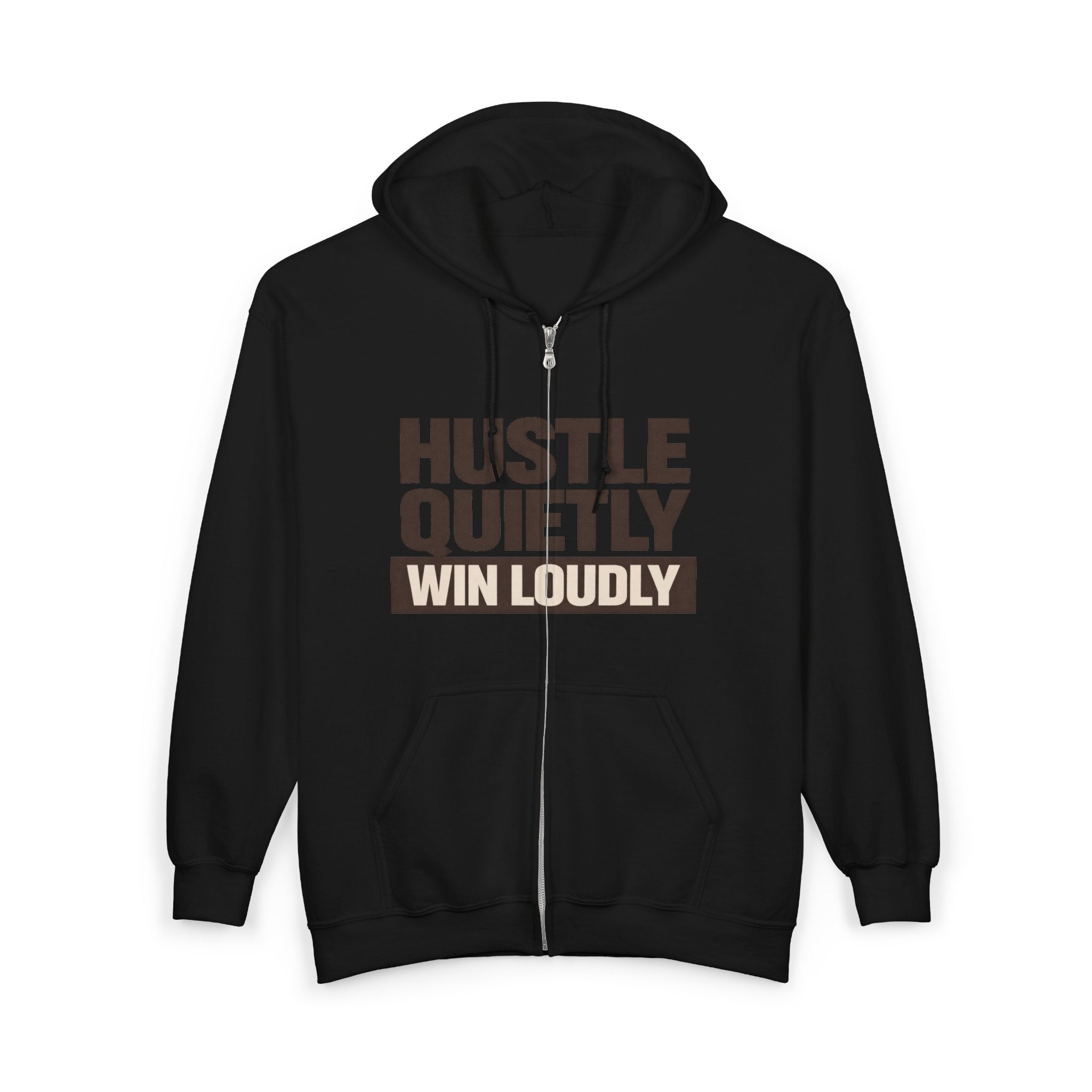 Hustle Quietly Win Loudly Zip Hoodie