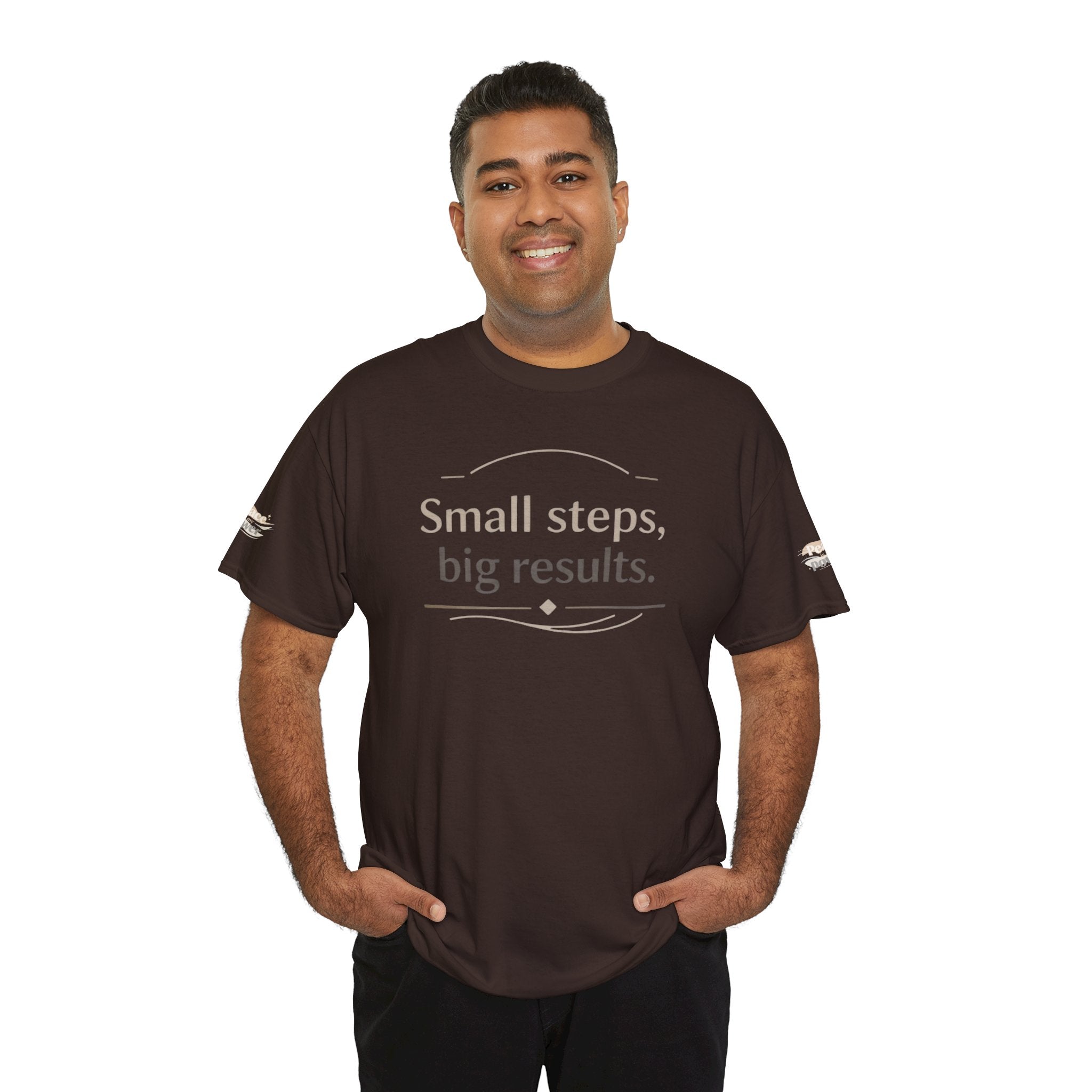 Motivational Tee — "Small steps, big results." Inspirational Cotton Shirt
