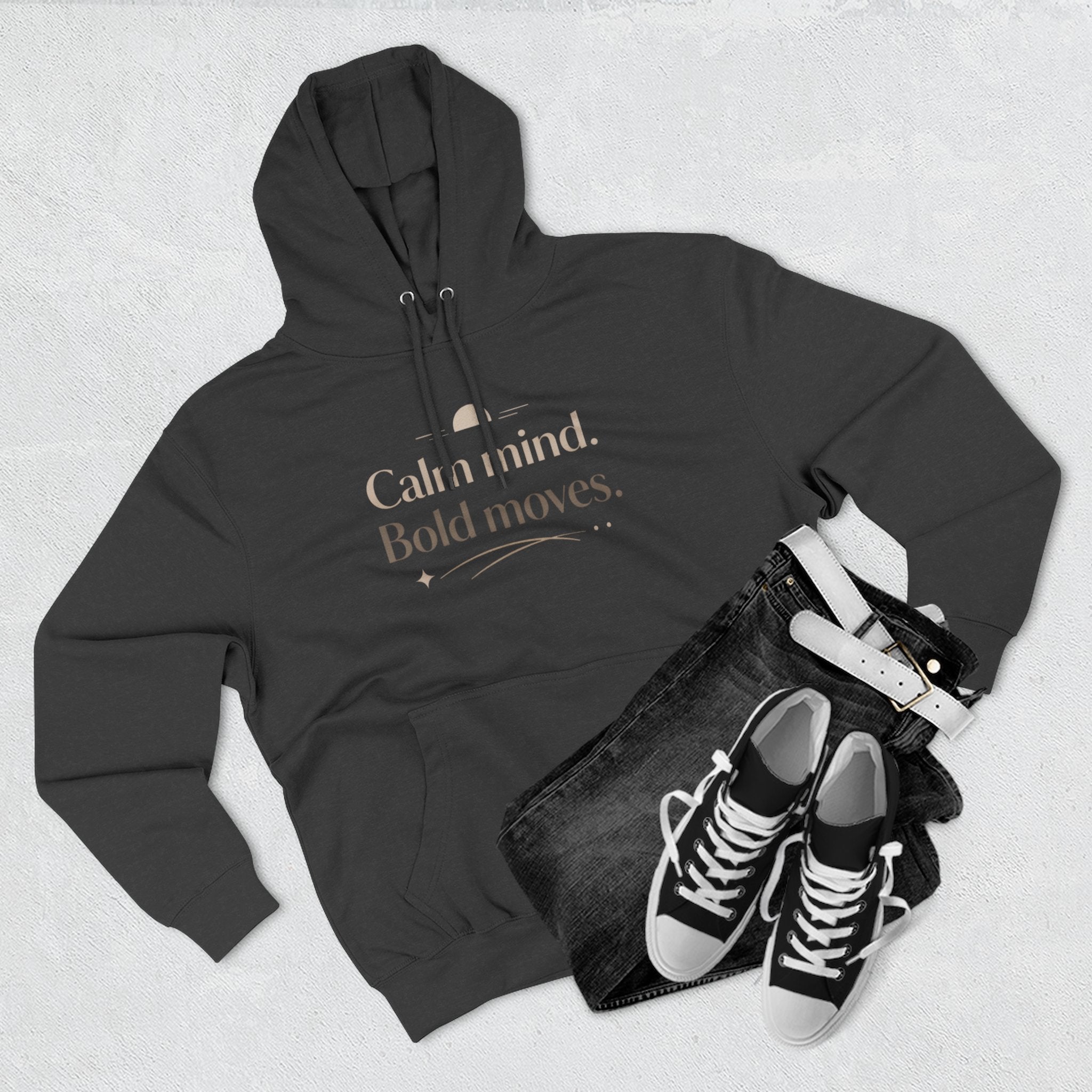 Calm Minded Bold Moves Hoodie — Inspirational Fleece PulloverI RoRi's Ideas