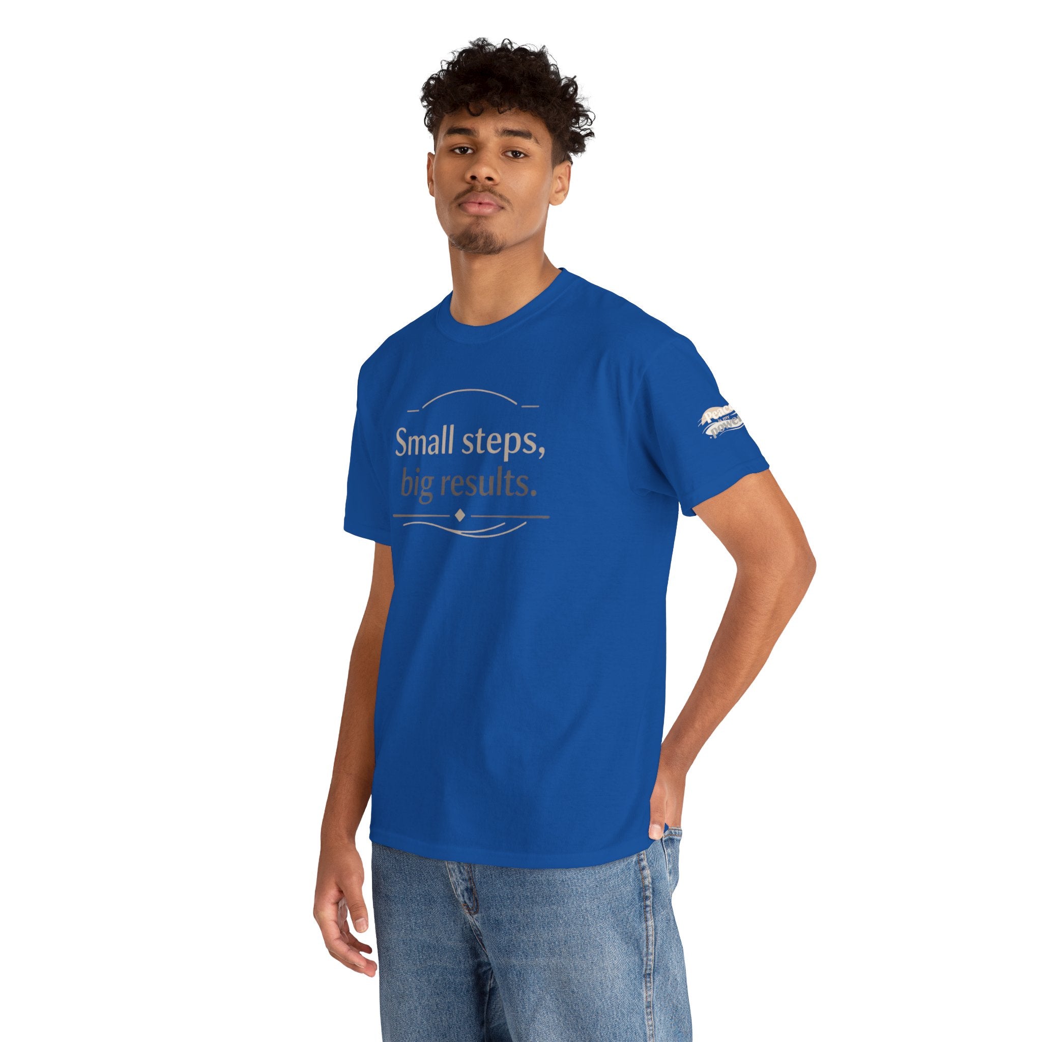 Motivational Tee — "Small steps, big results." Inspirational Cotton Shirt