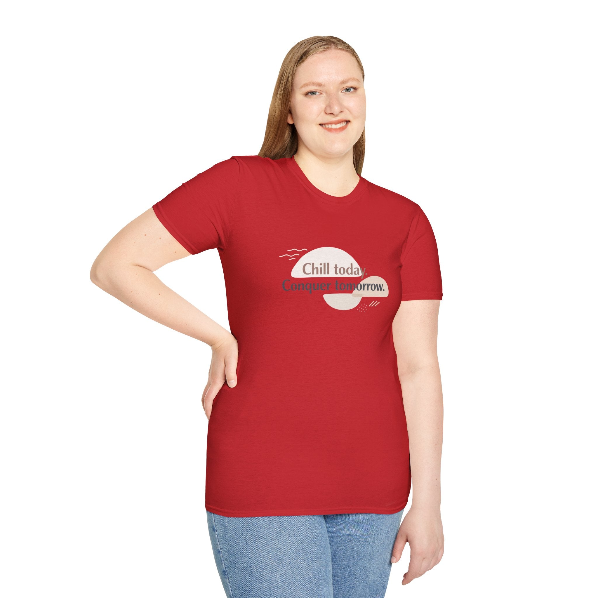 Chill Today. Conquer Tomorrow. T-Shirt — Minimal Motivational Tee | RoRi’s Ideas
